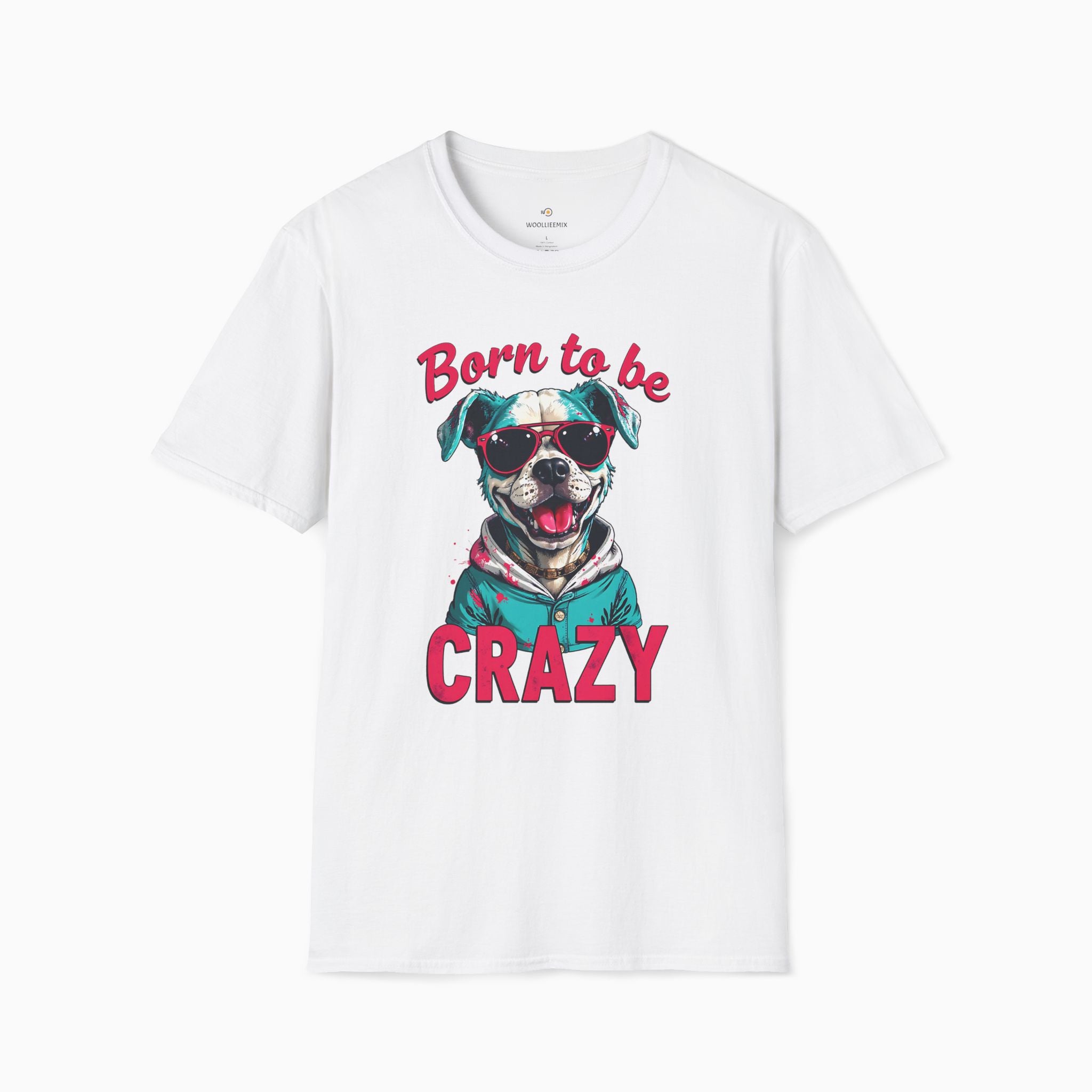 Born To Be Crazy Unisex T-Shirt