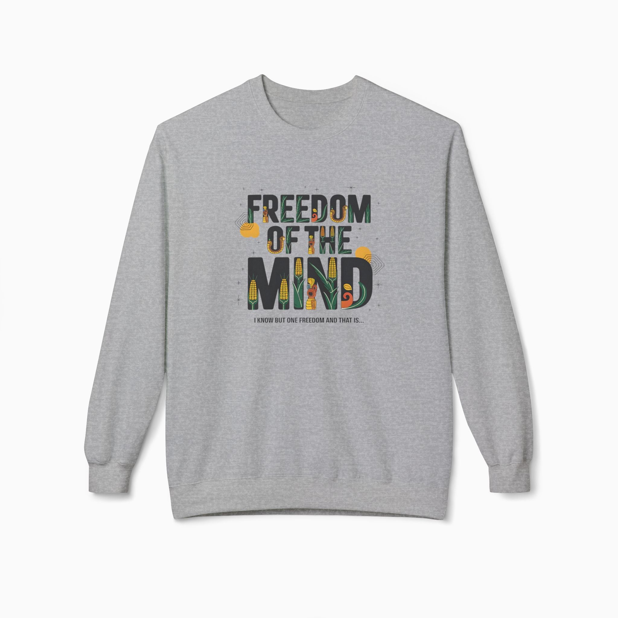 Freedom of the Mind Unisex Sweatshirt