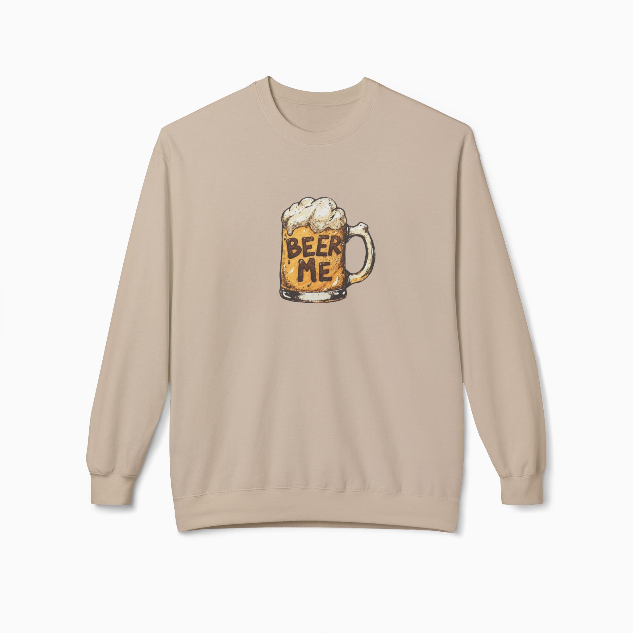 Beer Me Unisex Sweatshirt