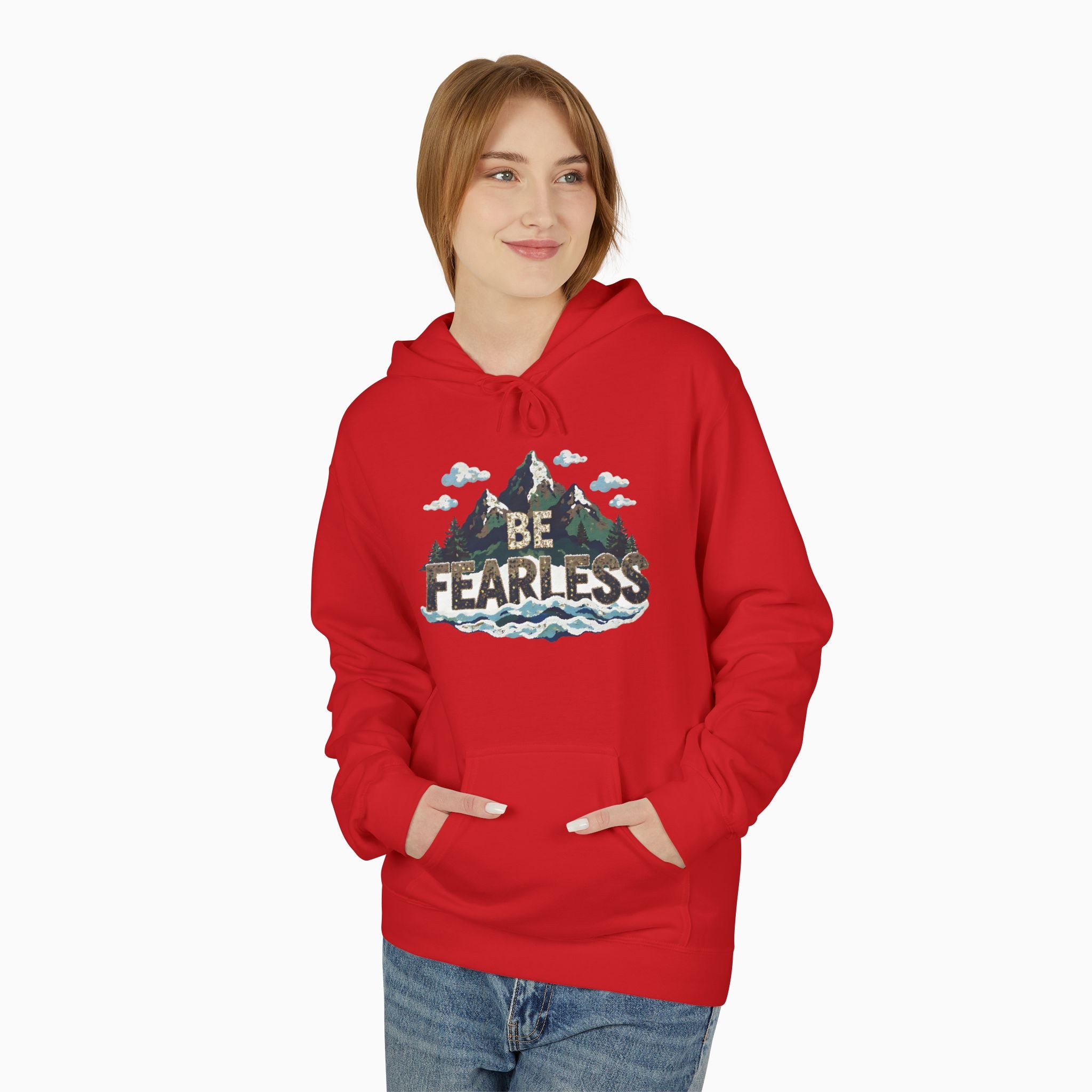 Be Fearless Unisex Hoodie