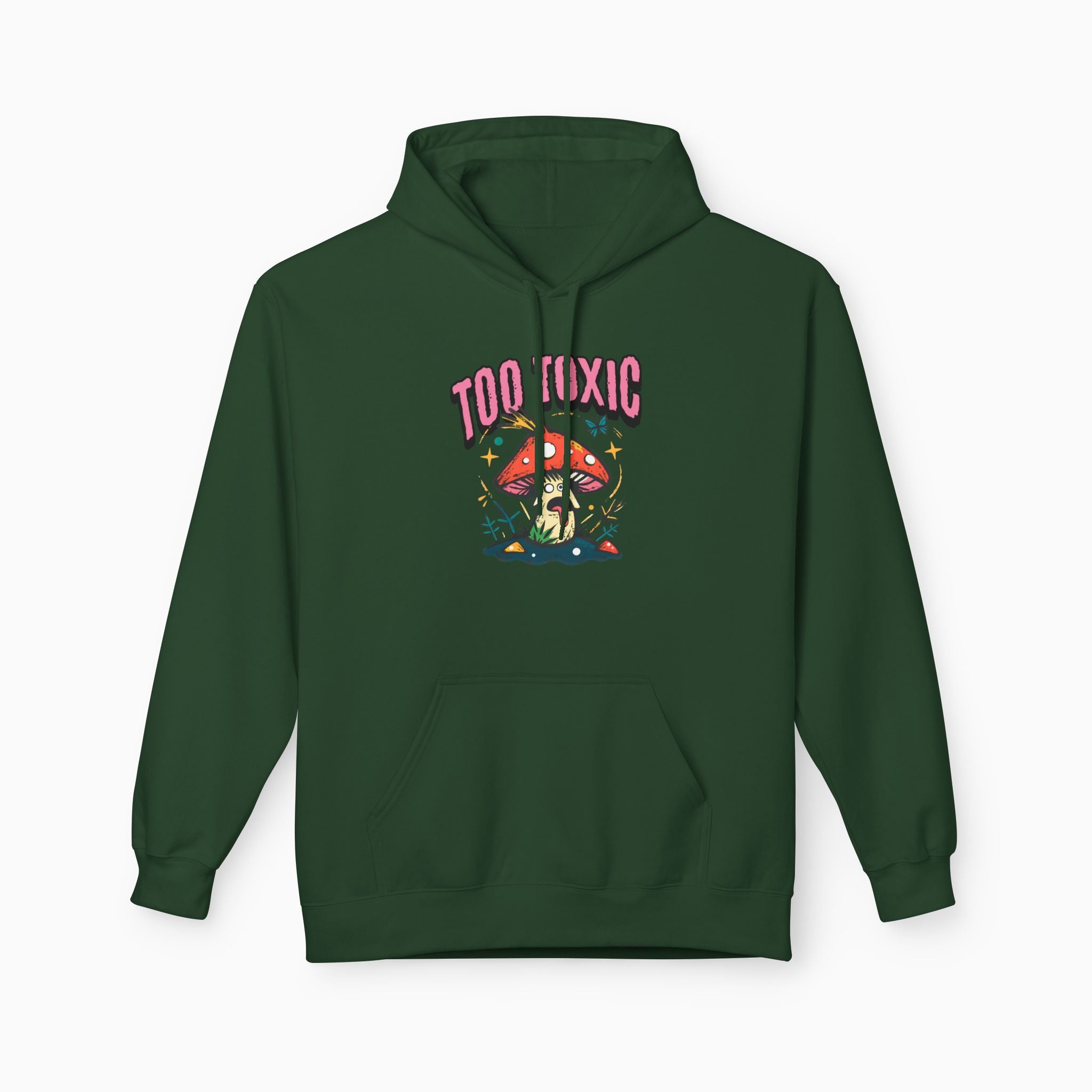Too Toxic Mushroom Unisex Hoodie