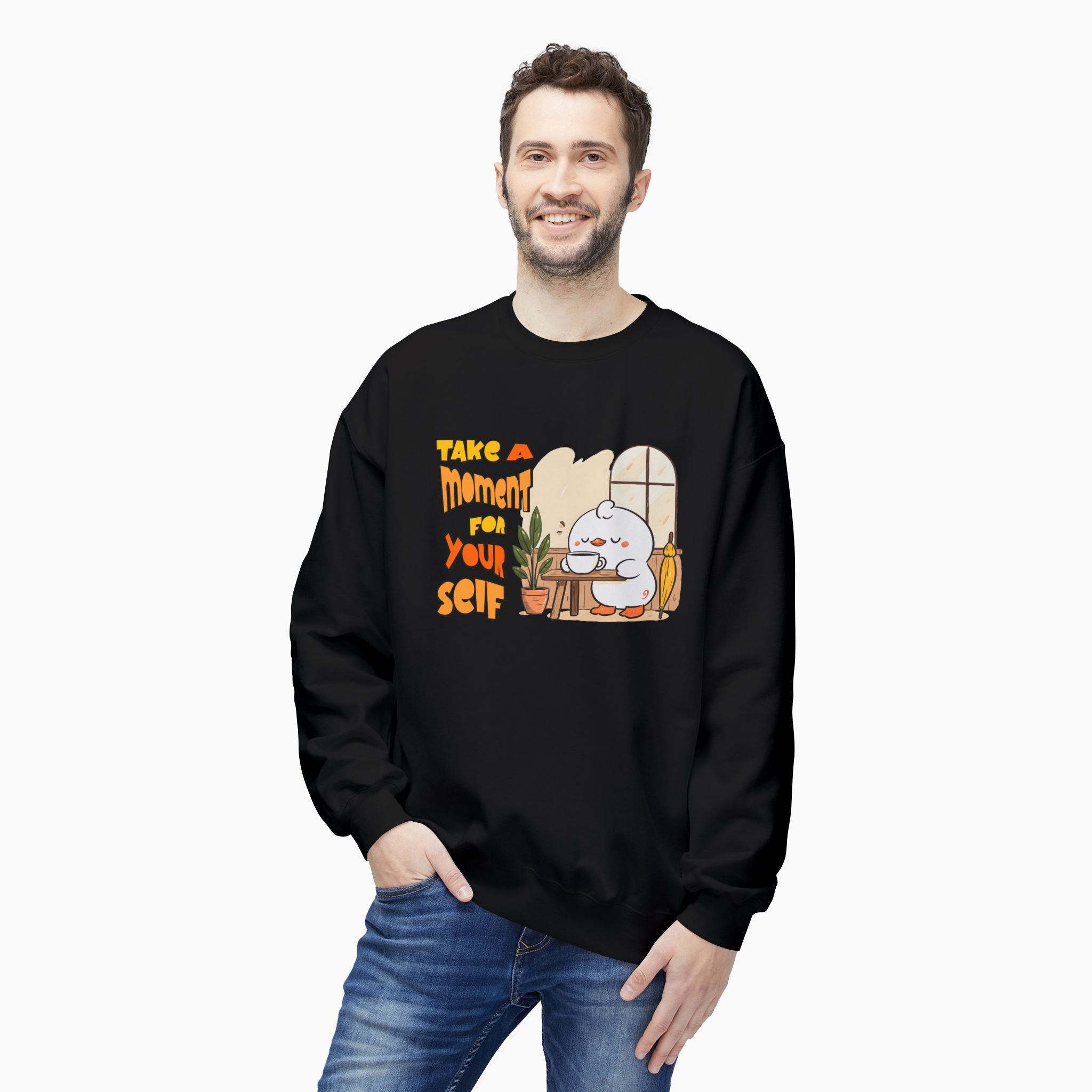 Take A Moment For Yourself Unisex Sweatshirt