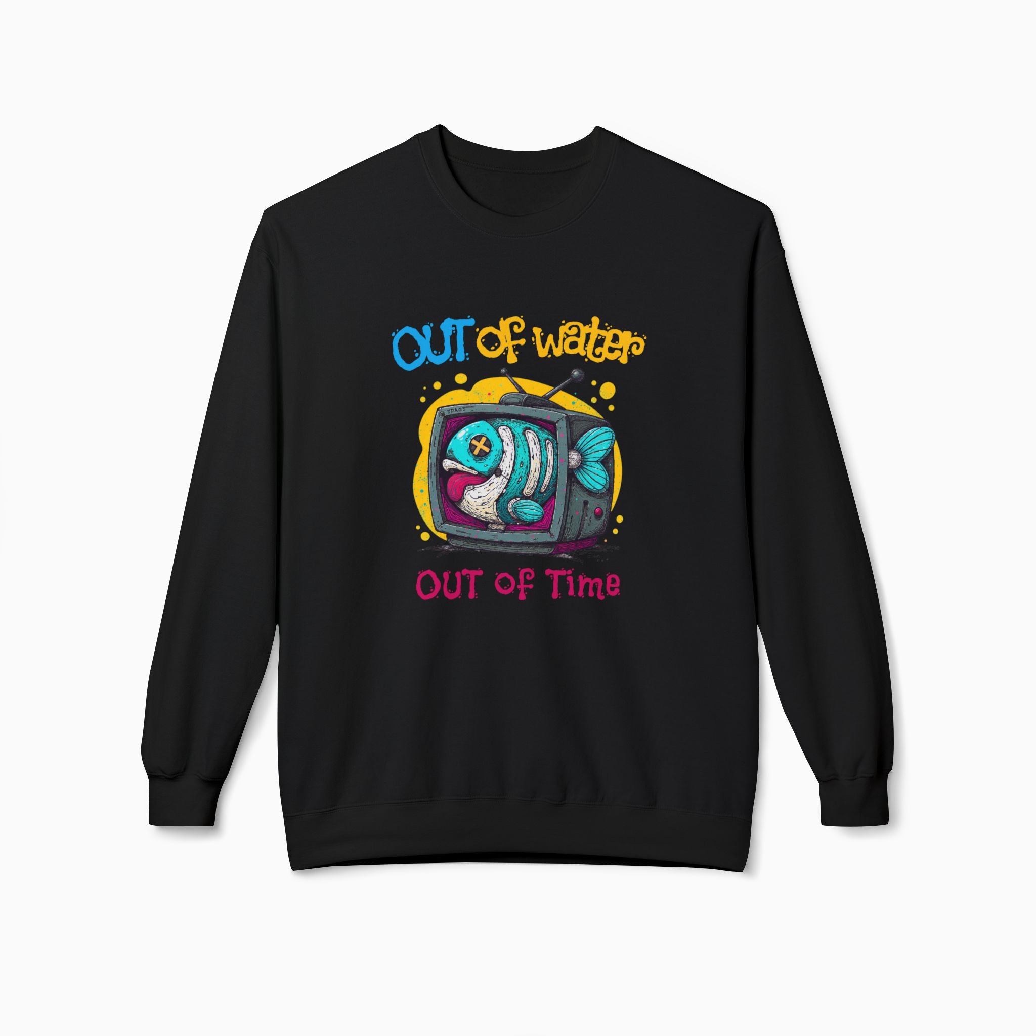 Out Of Water, Out Of Time Unisex Sweatshirt