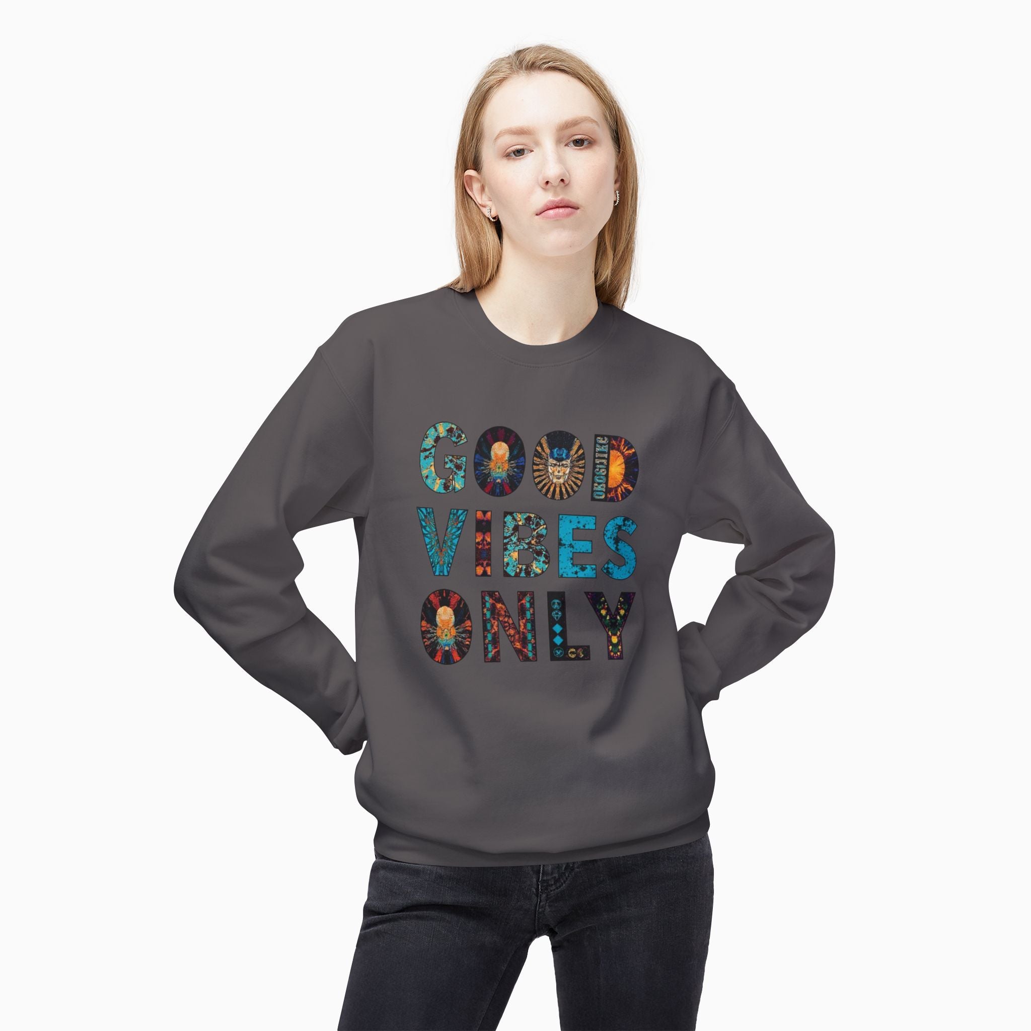 Good Vibes Only Unisex Sweatshirt