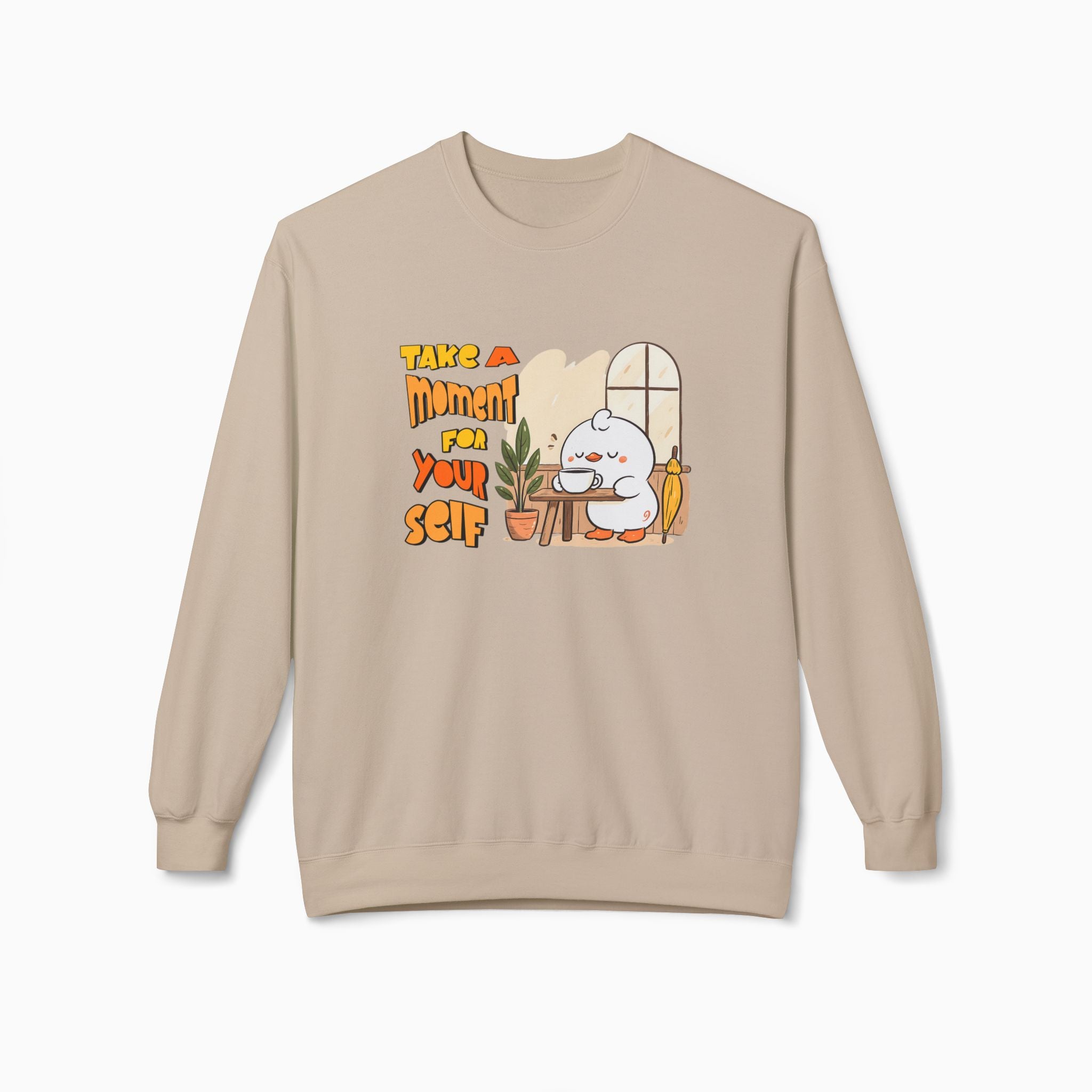 Take A Moment For Yourself Unisex Sweatshirt