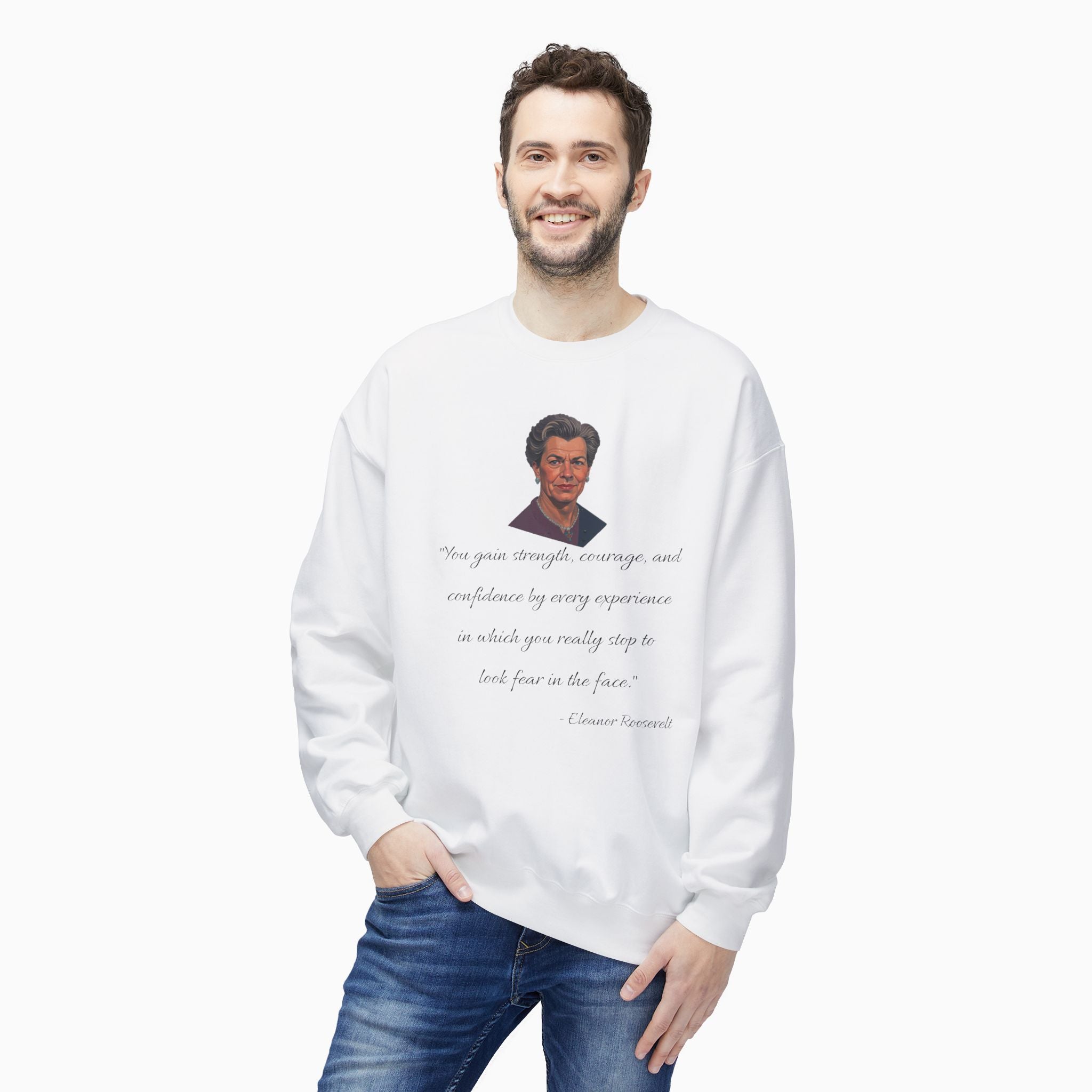 Eleanor Roosevelt Motivation Quote Unisex Sweatshirt