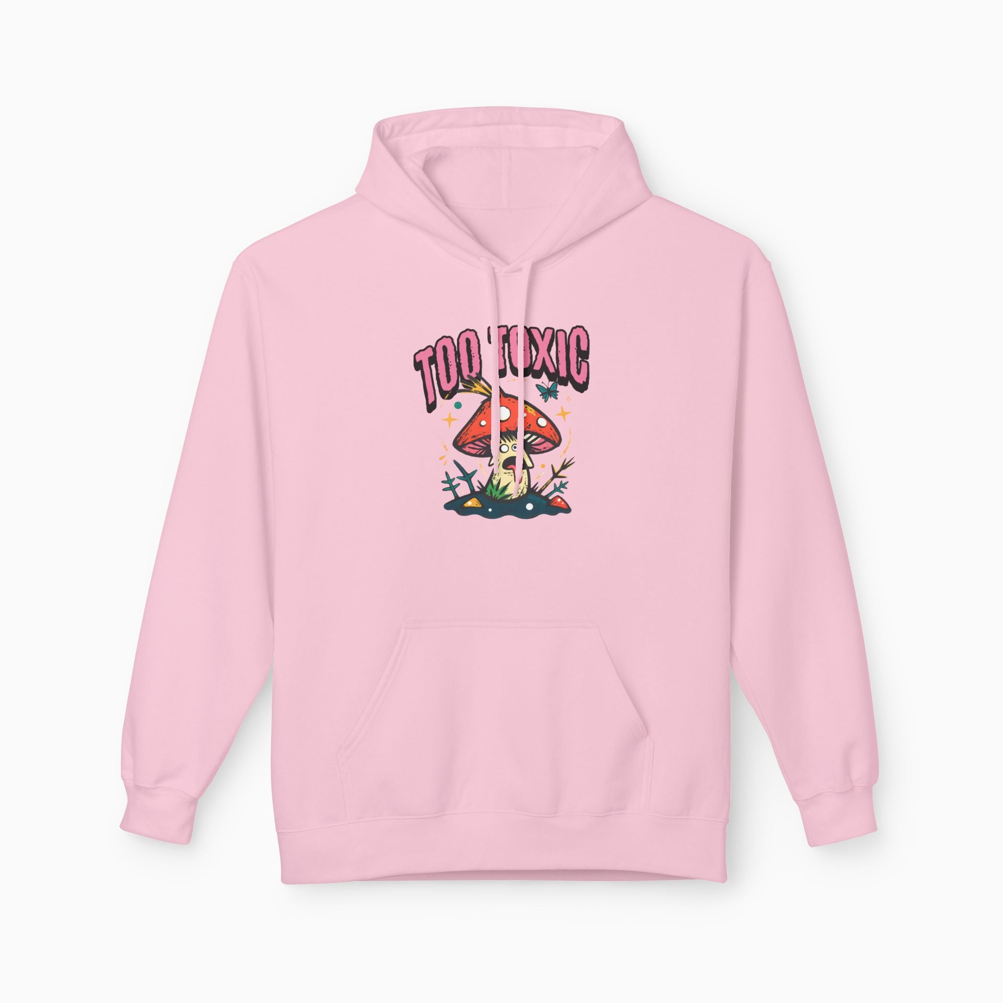 Too Toxic Mushroom Unisex Hoodie