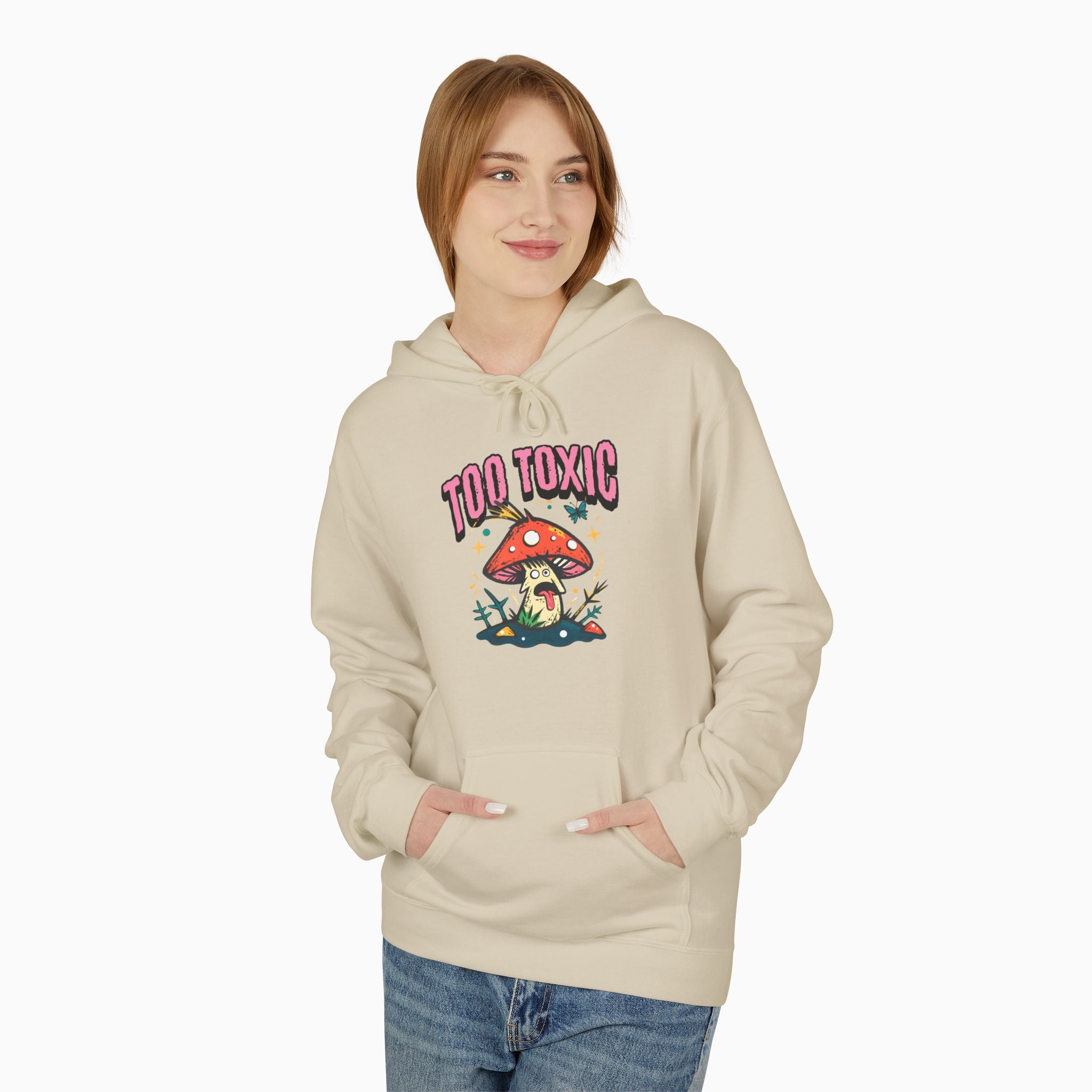 Too Toxic Mushroom Unisex Hoodie
