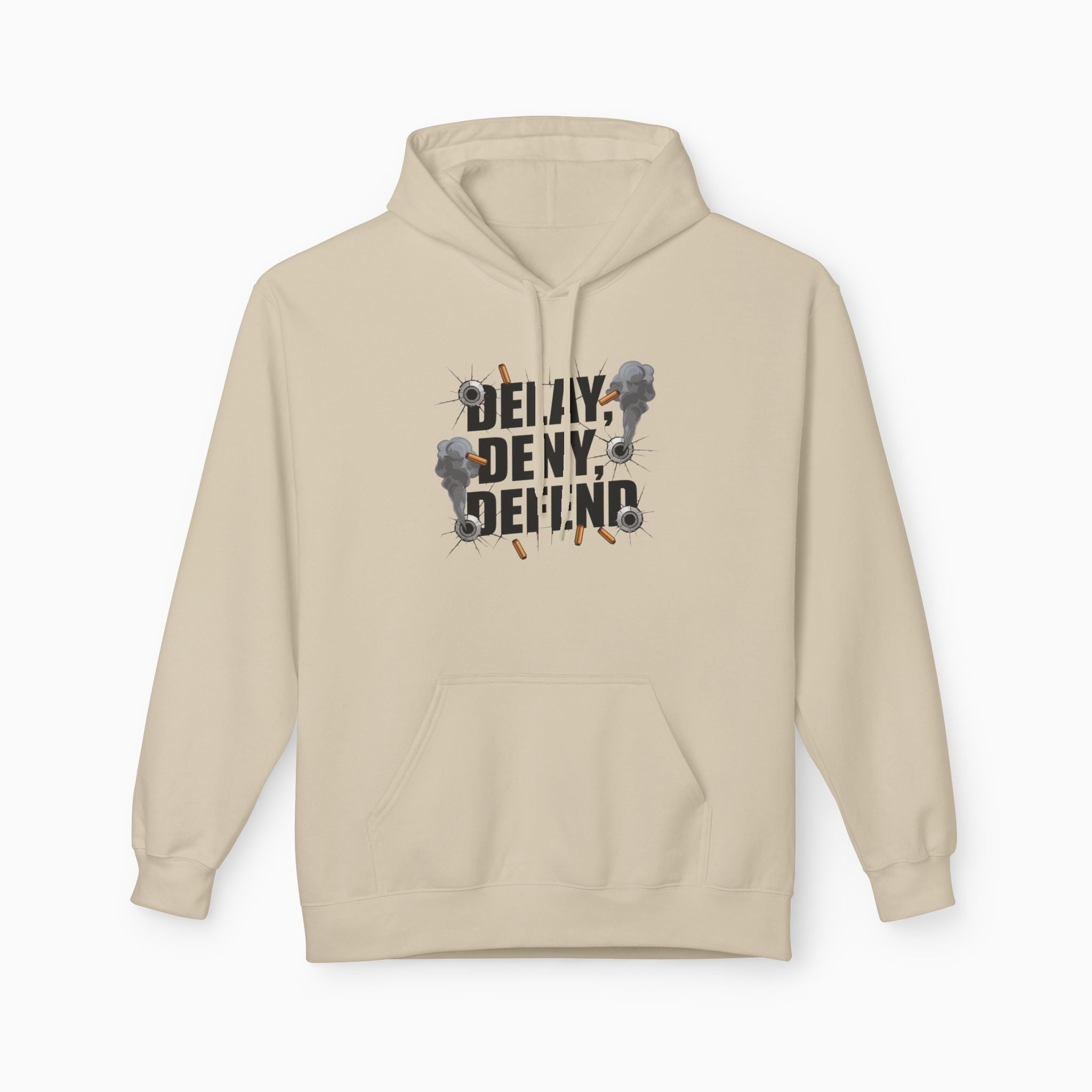 DELAY, DENY, DEFEND Unisex Hoodie