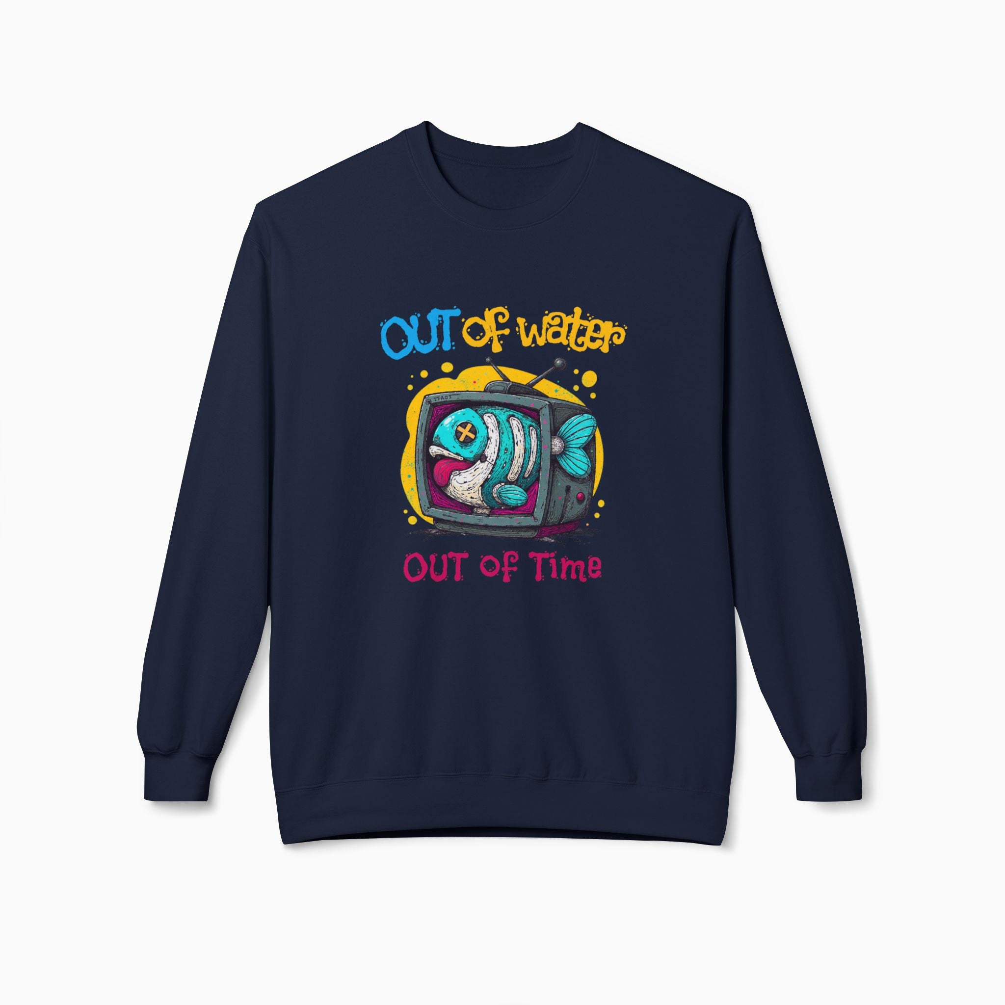 Out Of Water, Out Of Time Unisex Sweatshirt