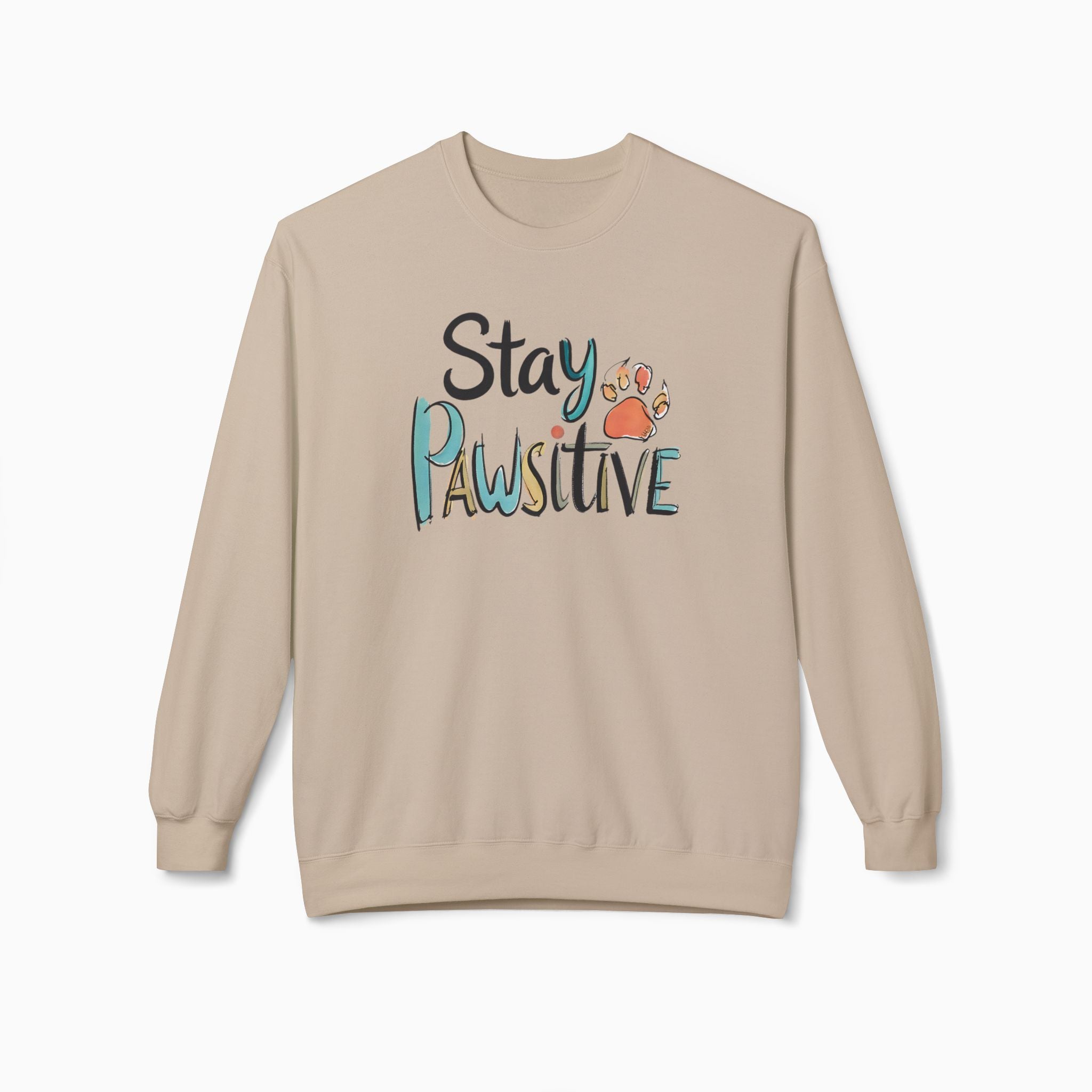 Stay Pawsitive Unisex Sweatshirt