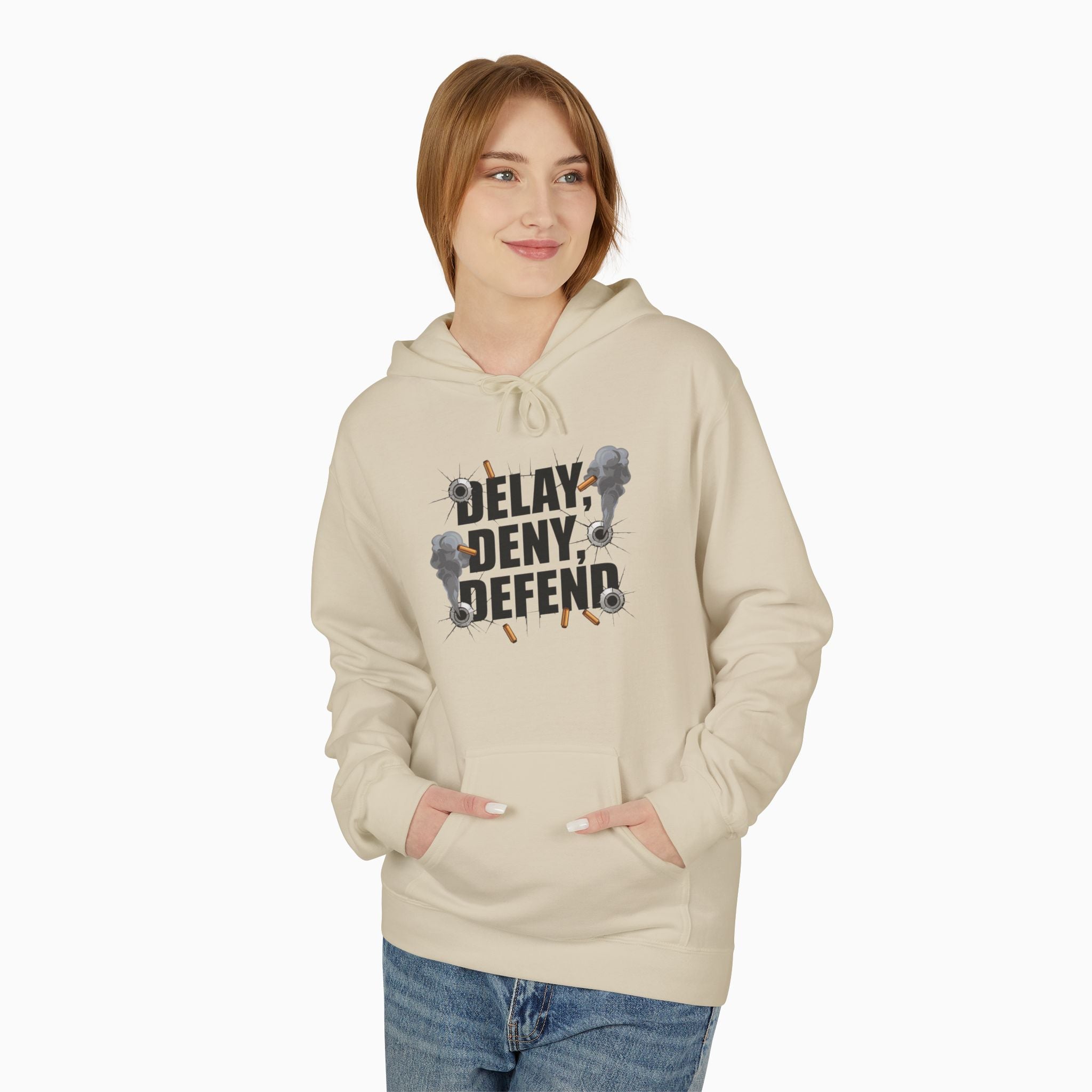 DELAY, DENY, DEFEND Unisex Hoodie