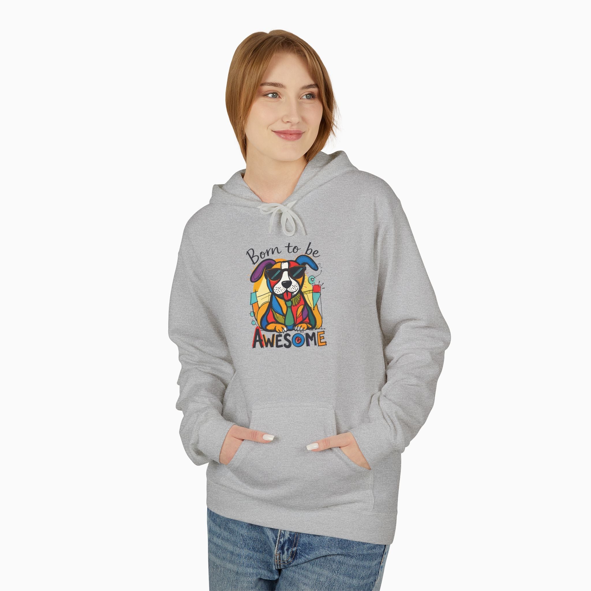 Born to be Awesome Dog Unisex Hoodie