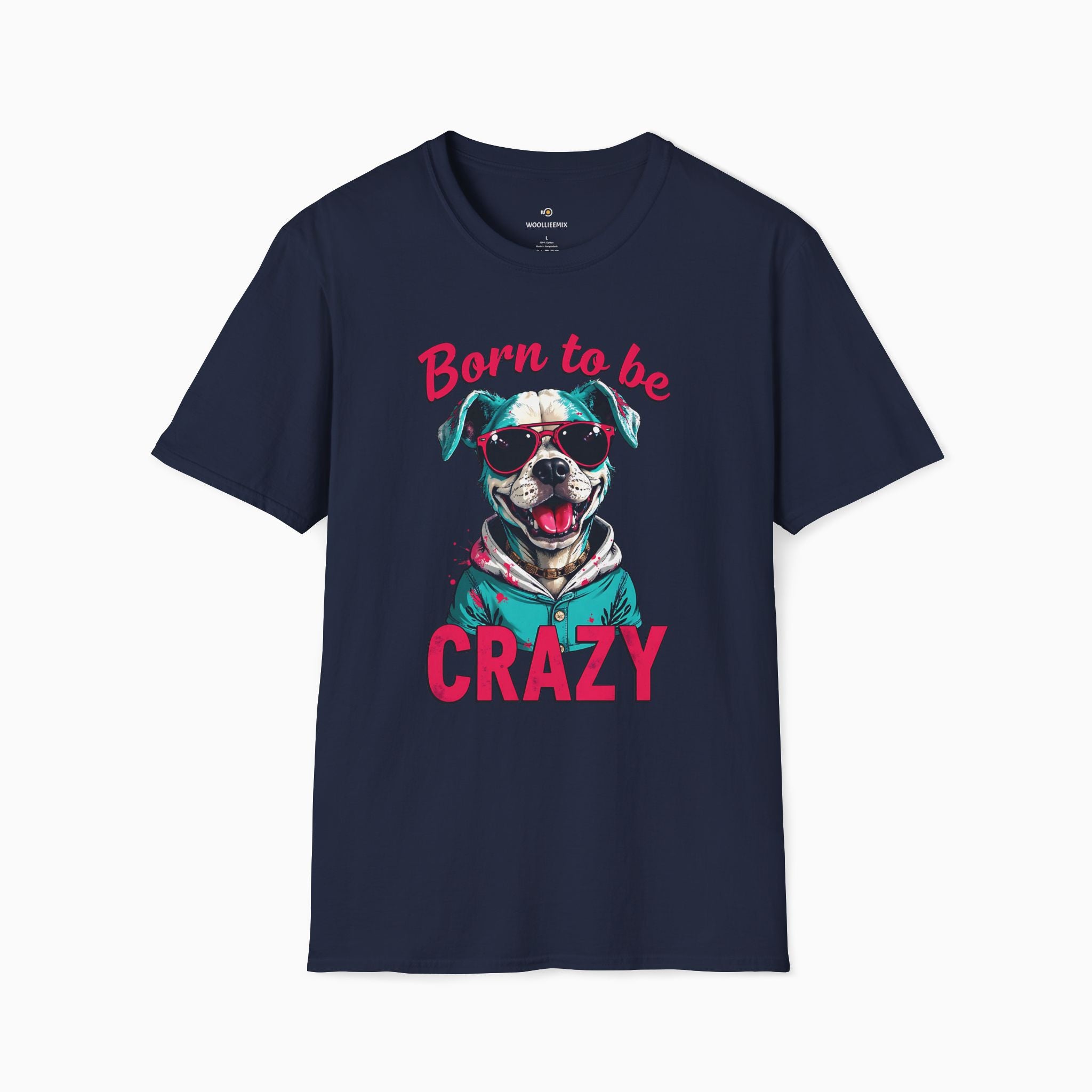 Born To Be Crazy Unisex T-Shirt