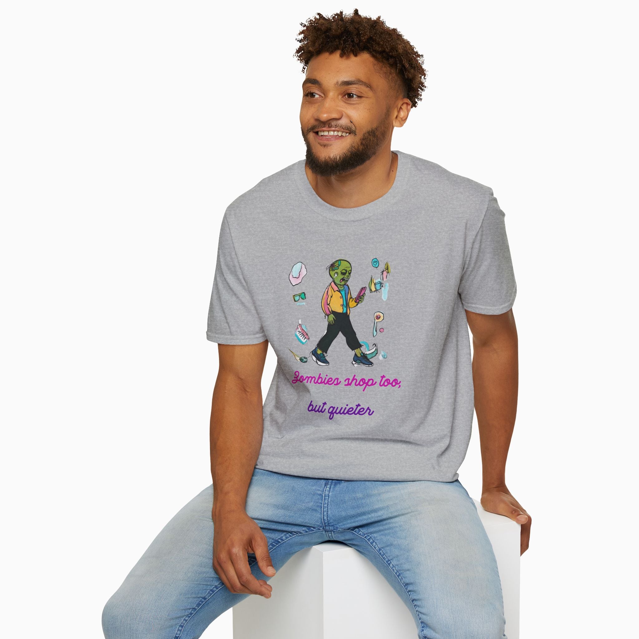 Zombies Shop Too, But Quieter Unisex T-Shirt