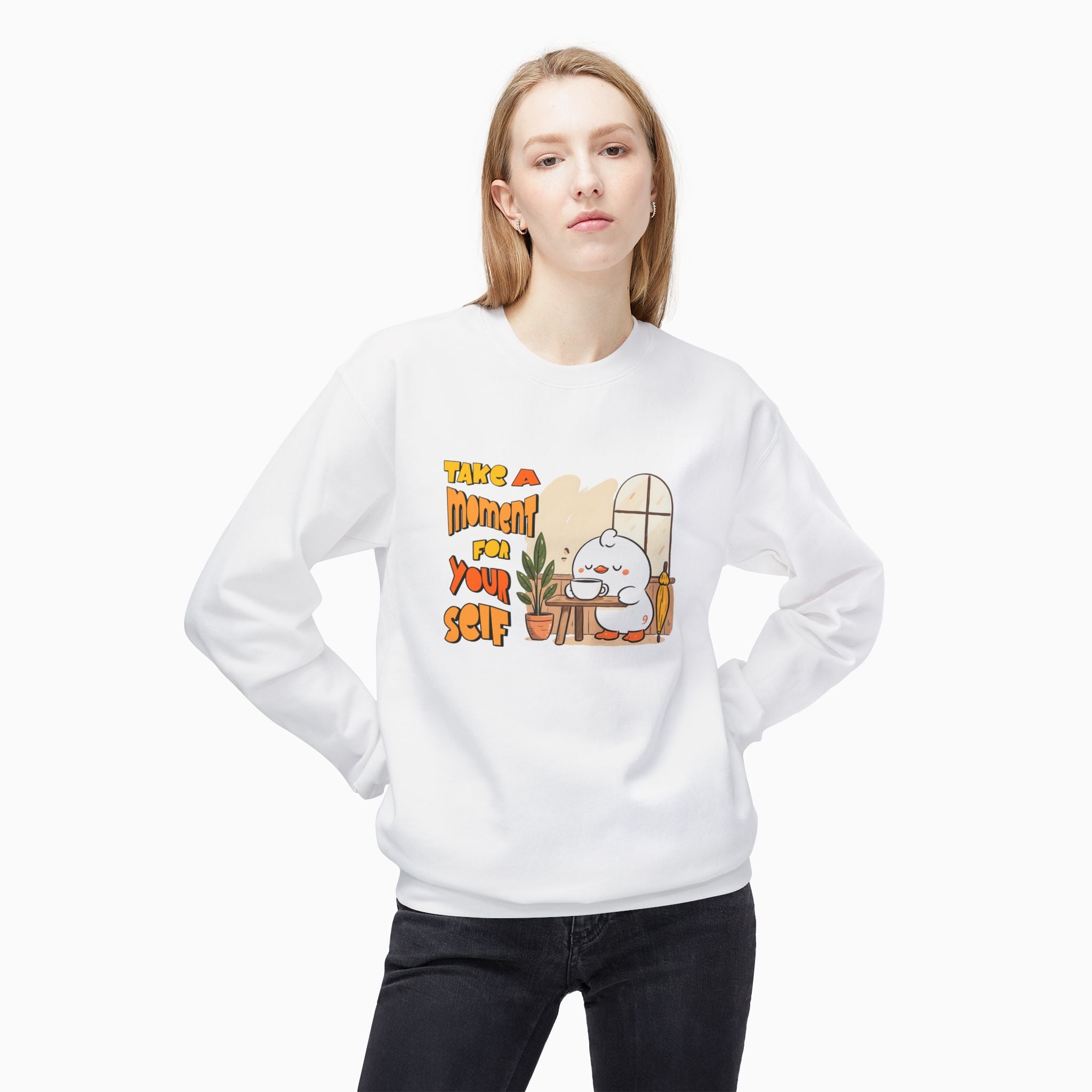 Take A Moment For Yourself Unisex Sweatshirt