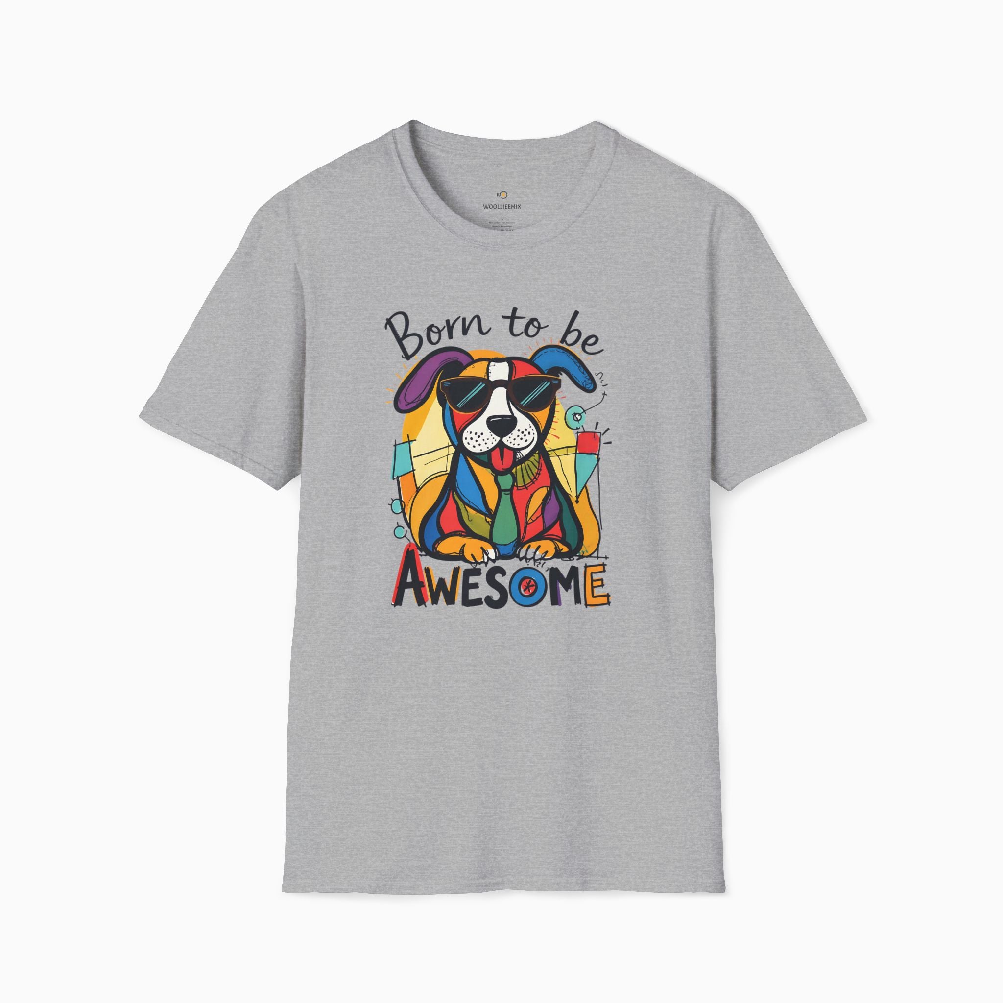 Born to be Awesome Dog Unisex T-Shirt