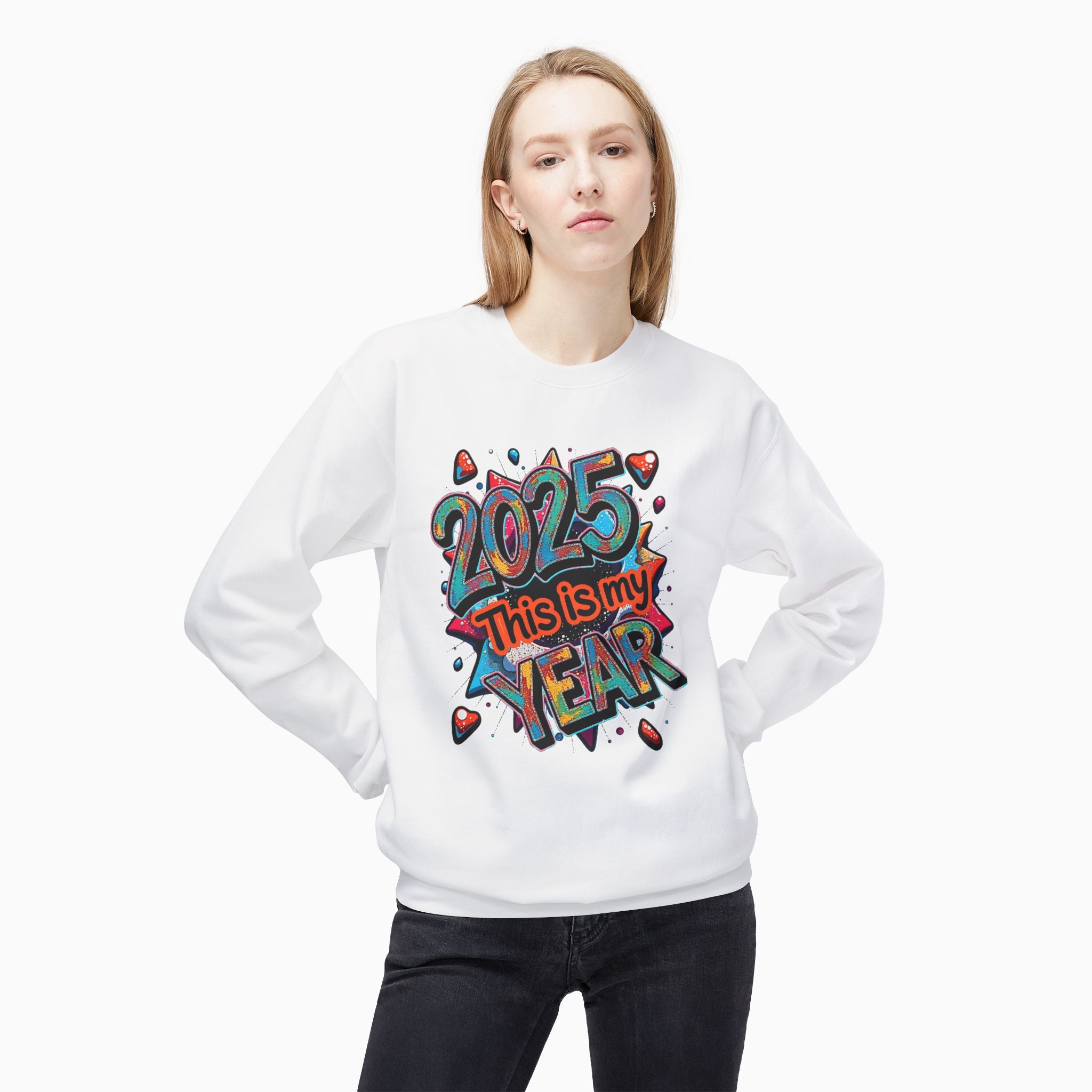 2025 This is My Year Unisex Sweatshirt