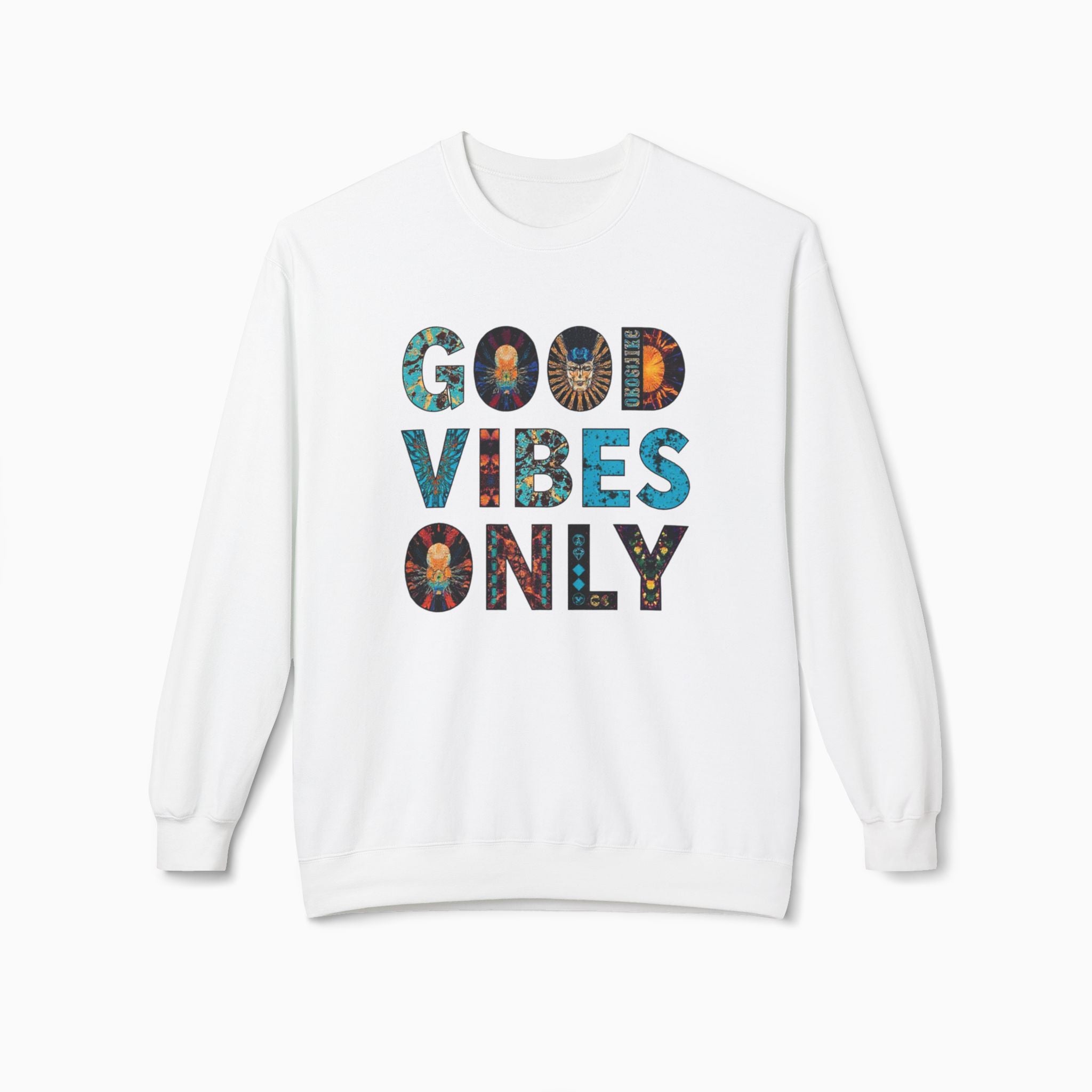 Good Vibes Only Unisex Sweatshirt