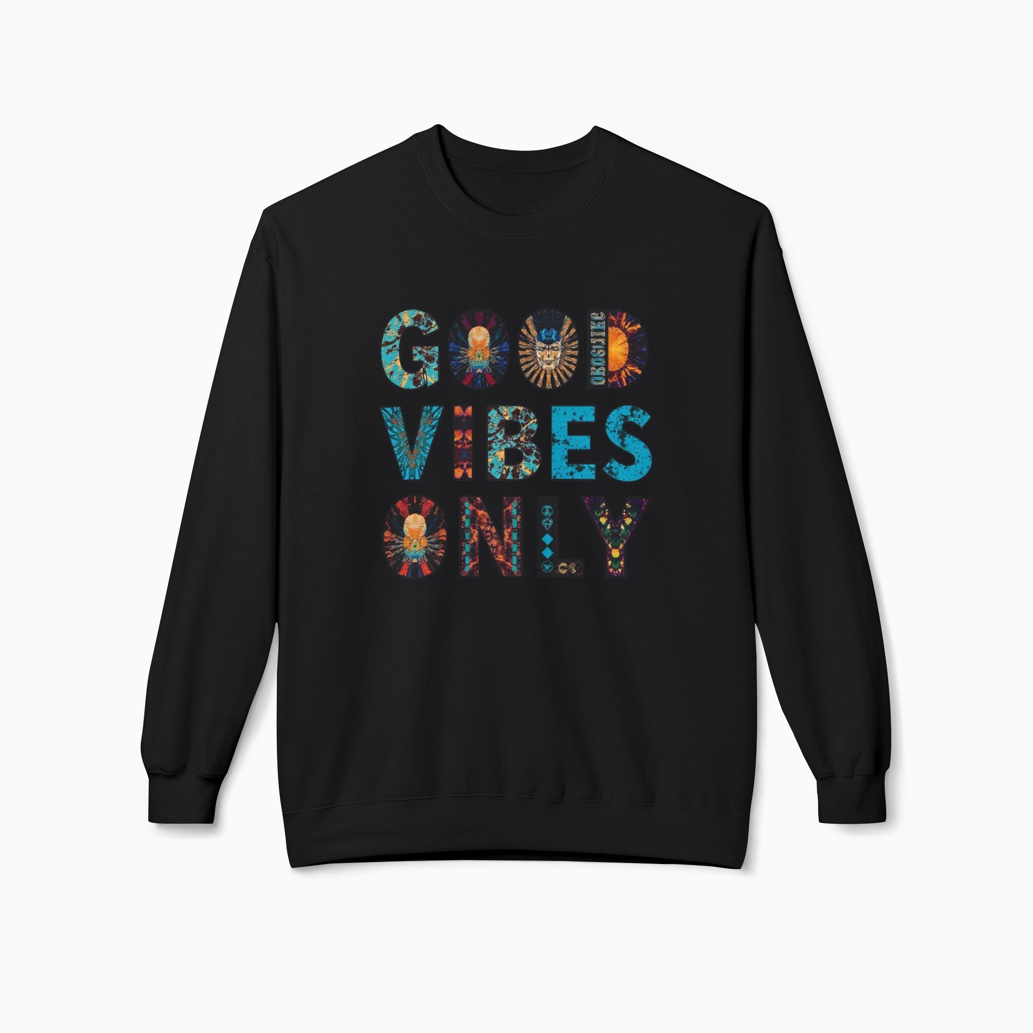 Good Vibes Only Unisex Sweatshirt