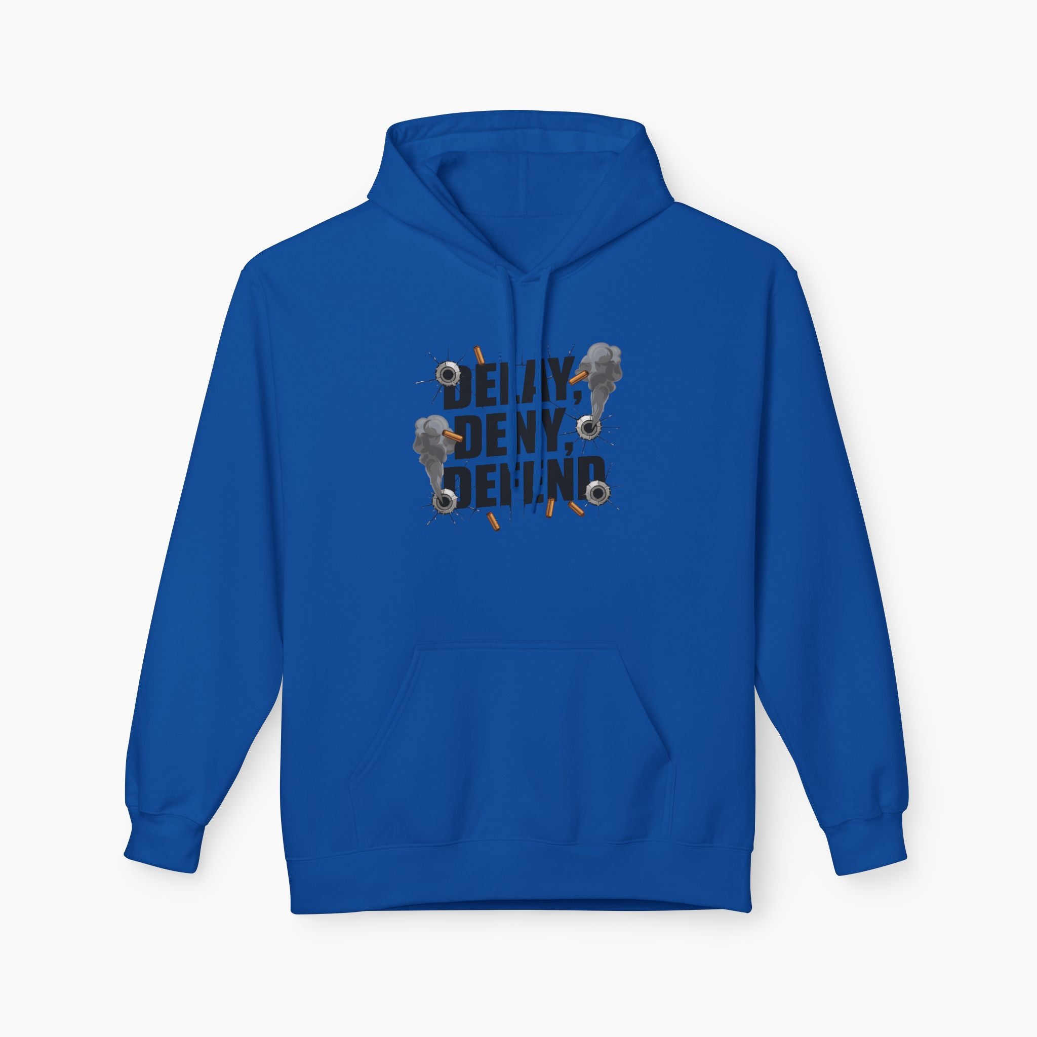 DELAY, DENY, DEFEND Unisex Hoodie