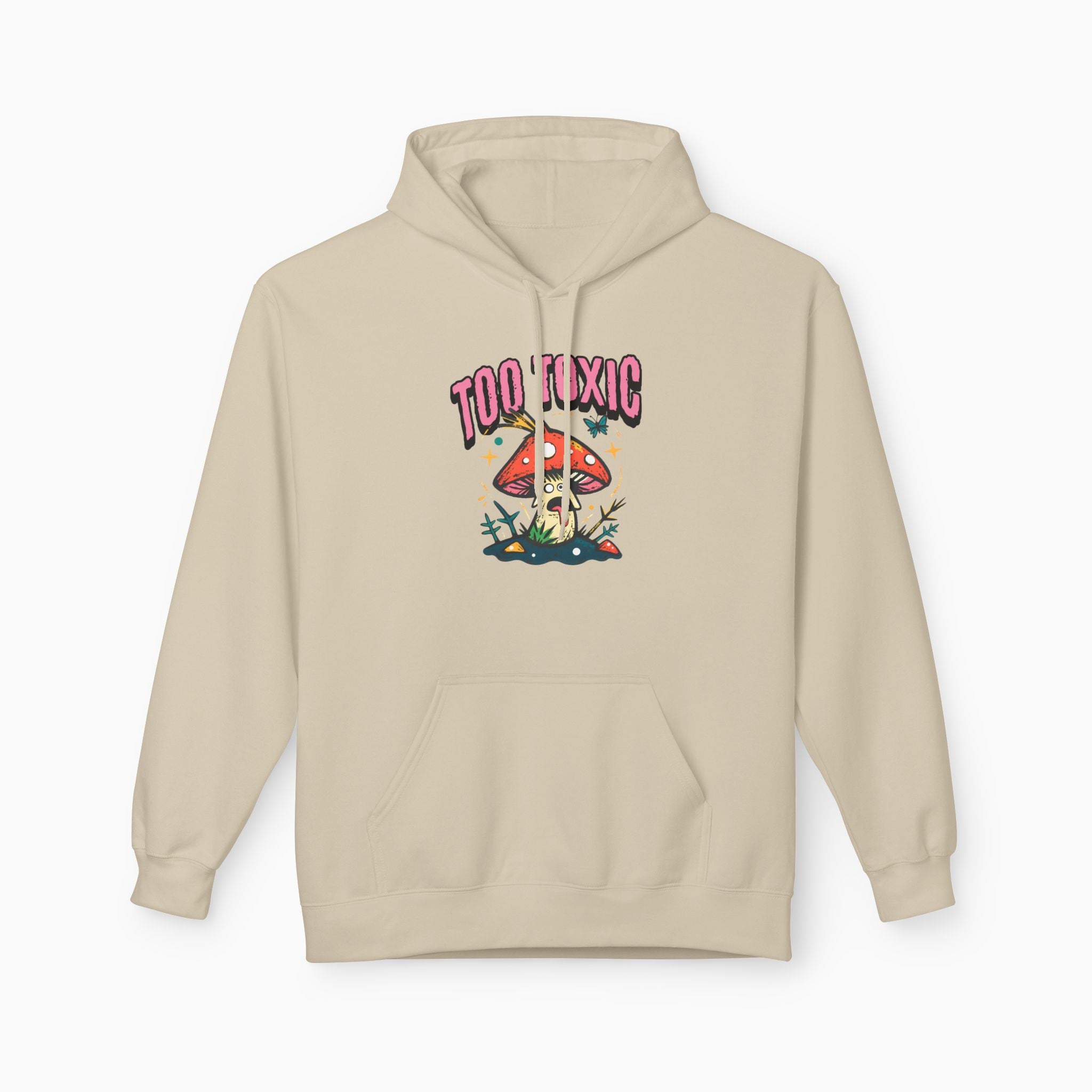 Too Toxic Mushroom Unisex Hoodie