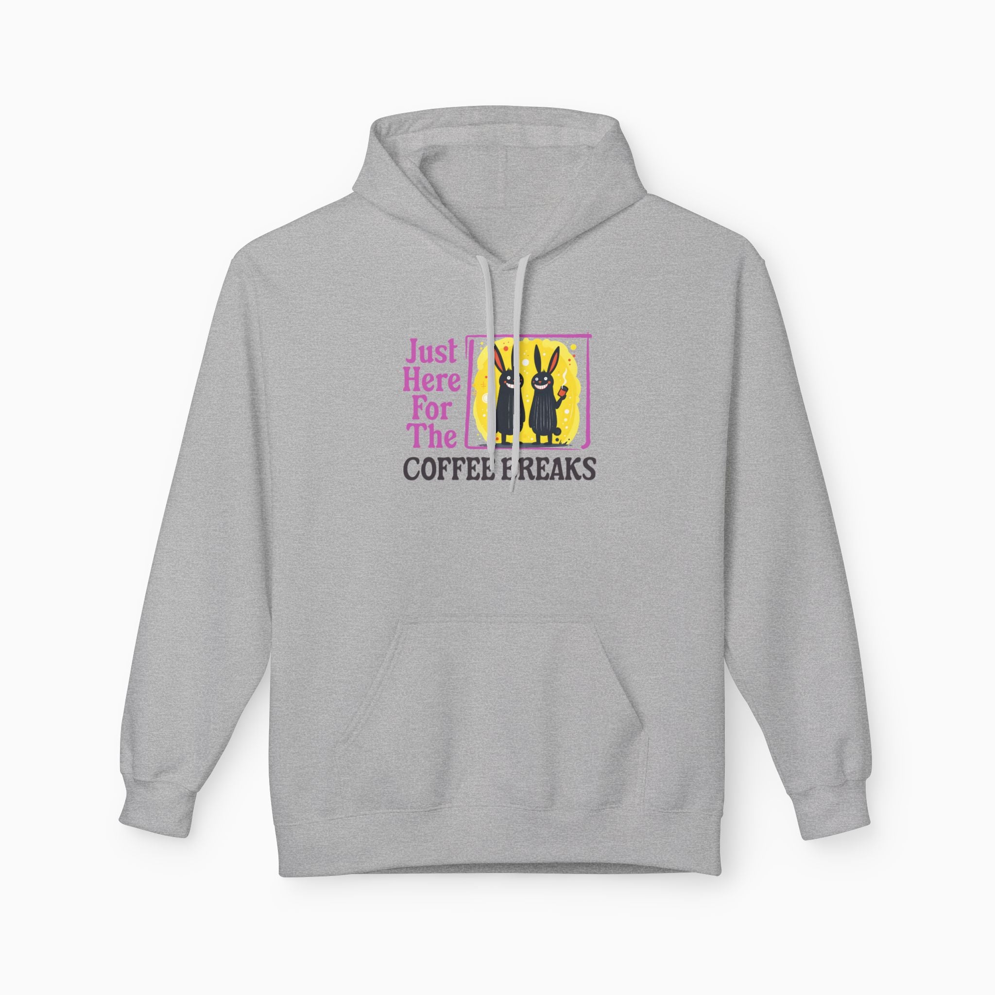 Just Here For The Coffee Breaks Unisex Hoodie