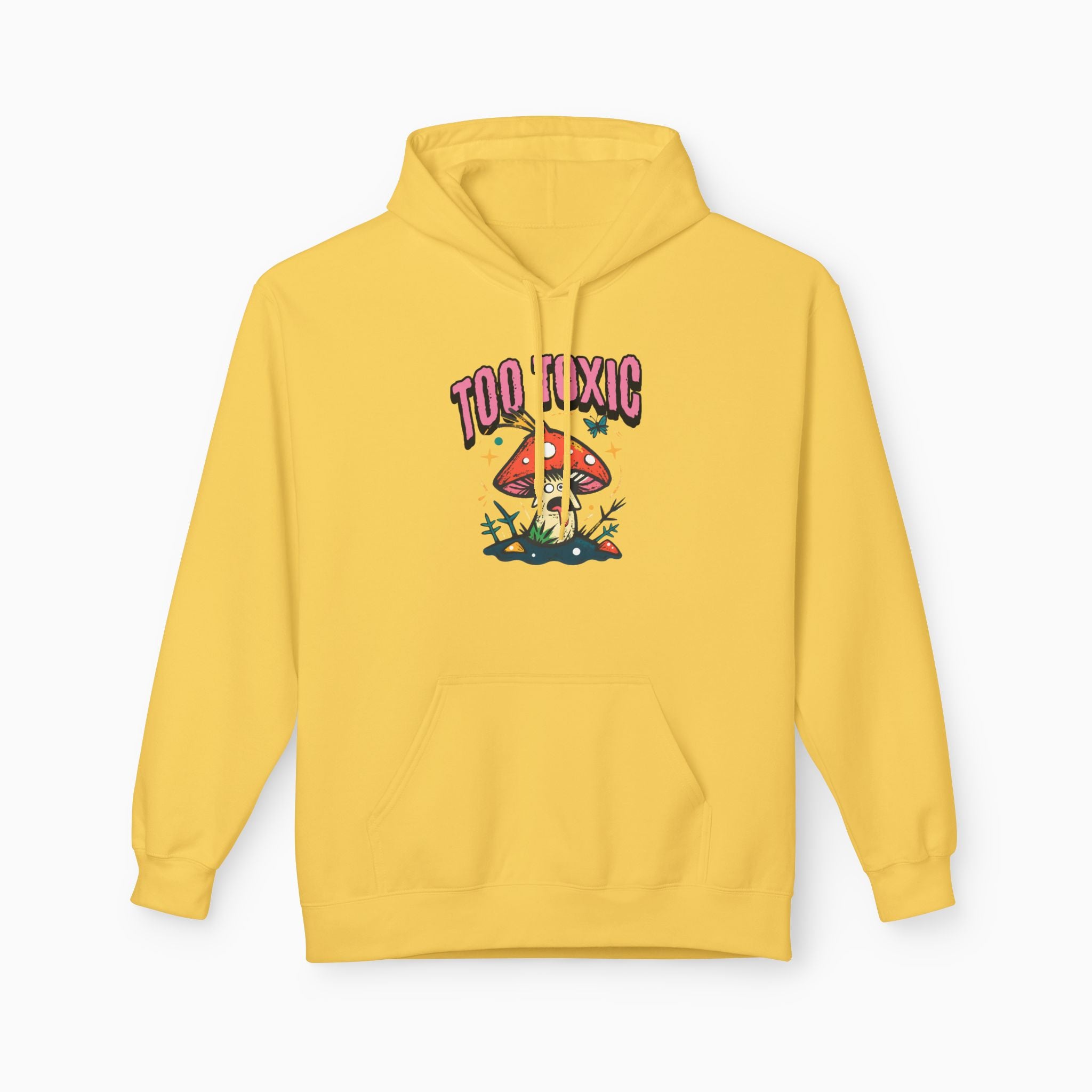 Too Toxic Mushroom Unisex Hoodie