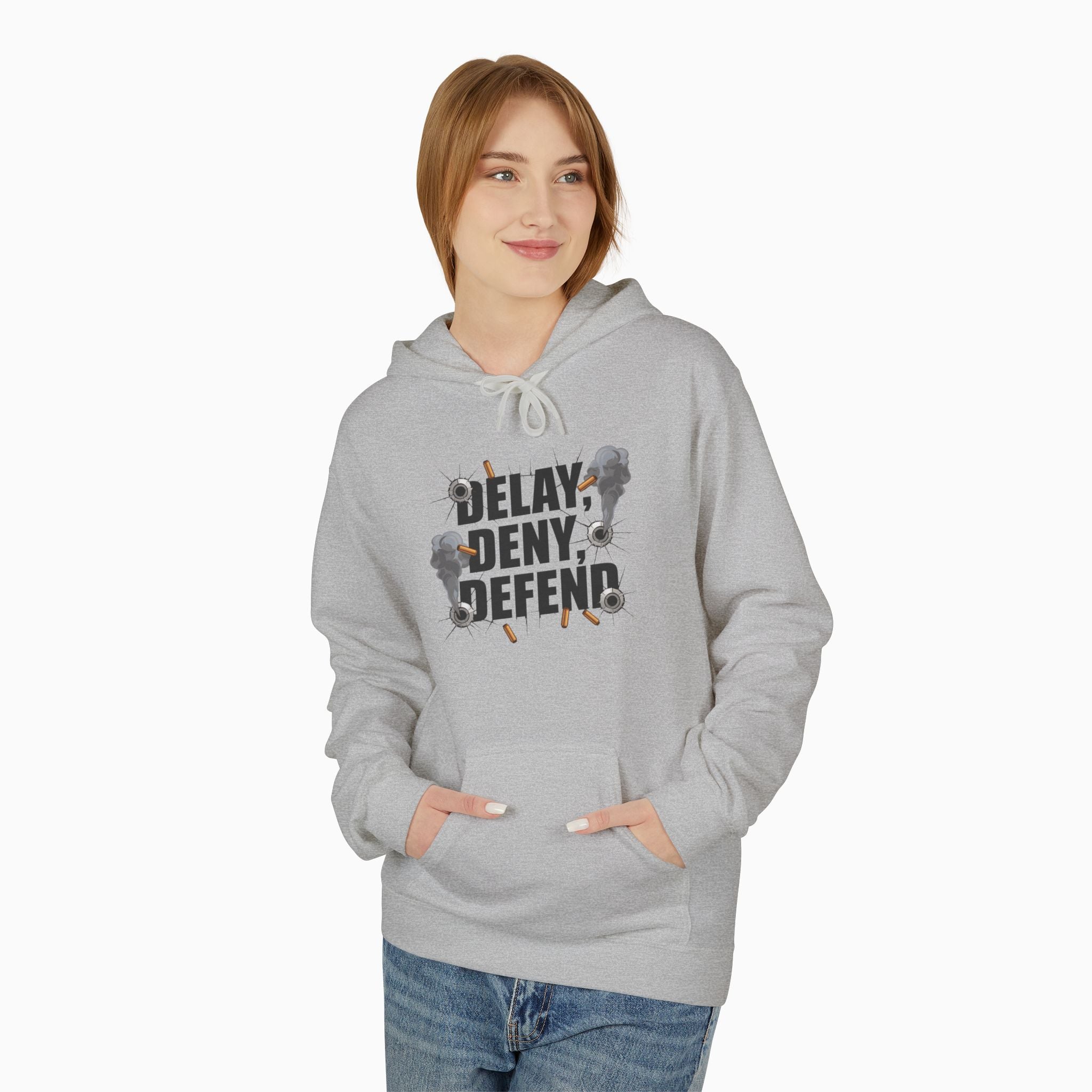DELAY, DENY, DEFEND Unisex Hoodie
