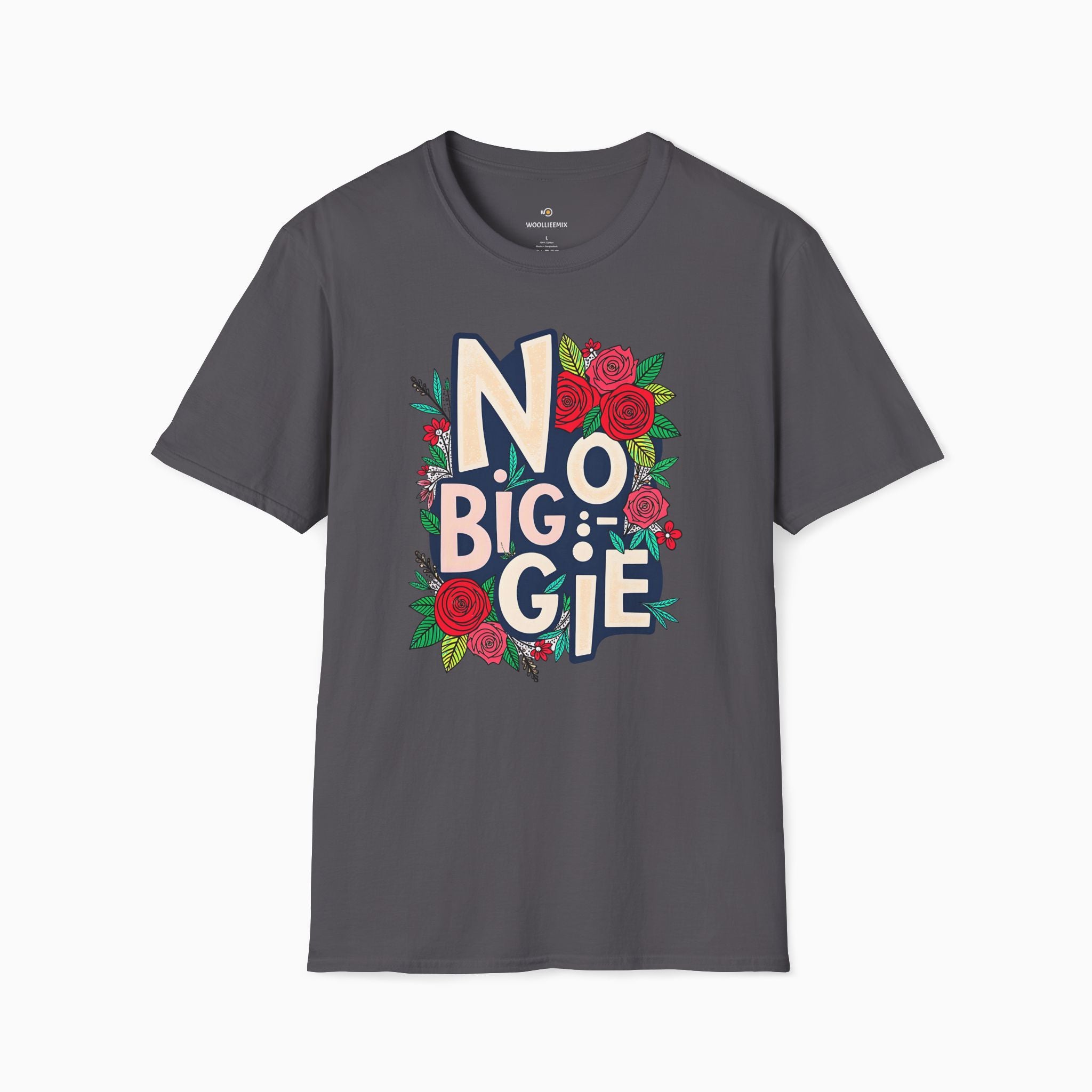 No Biggie With Floral Art Unisex T-Shirt