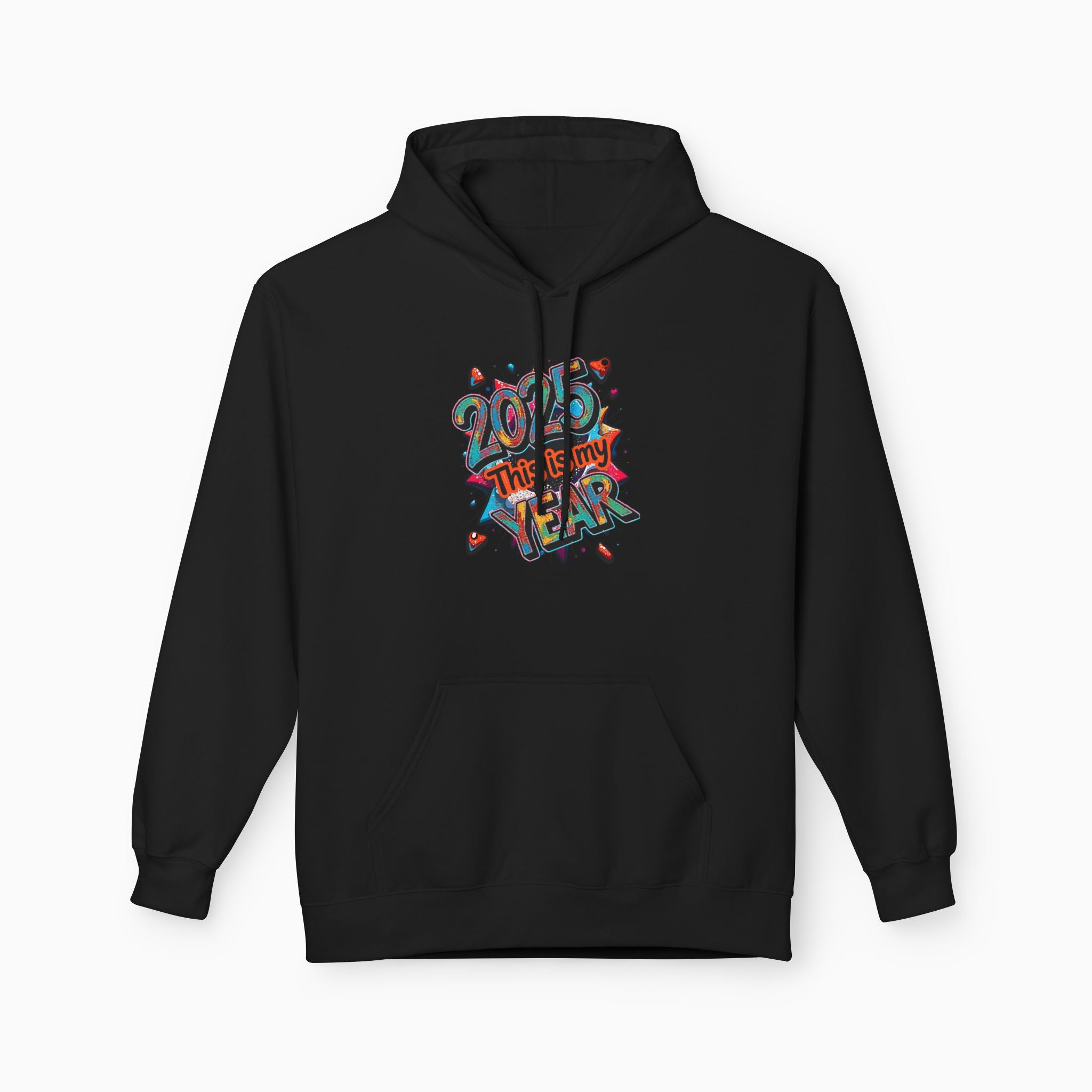 2025 This is My Year Unisex Hoodie