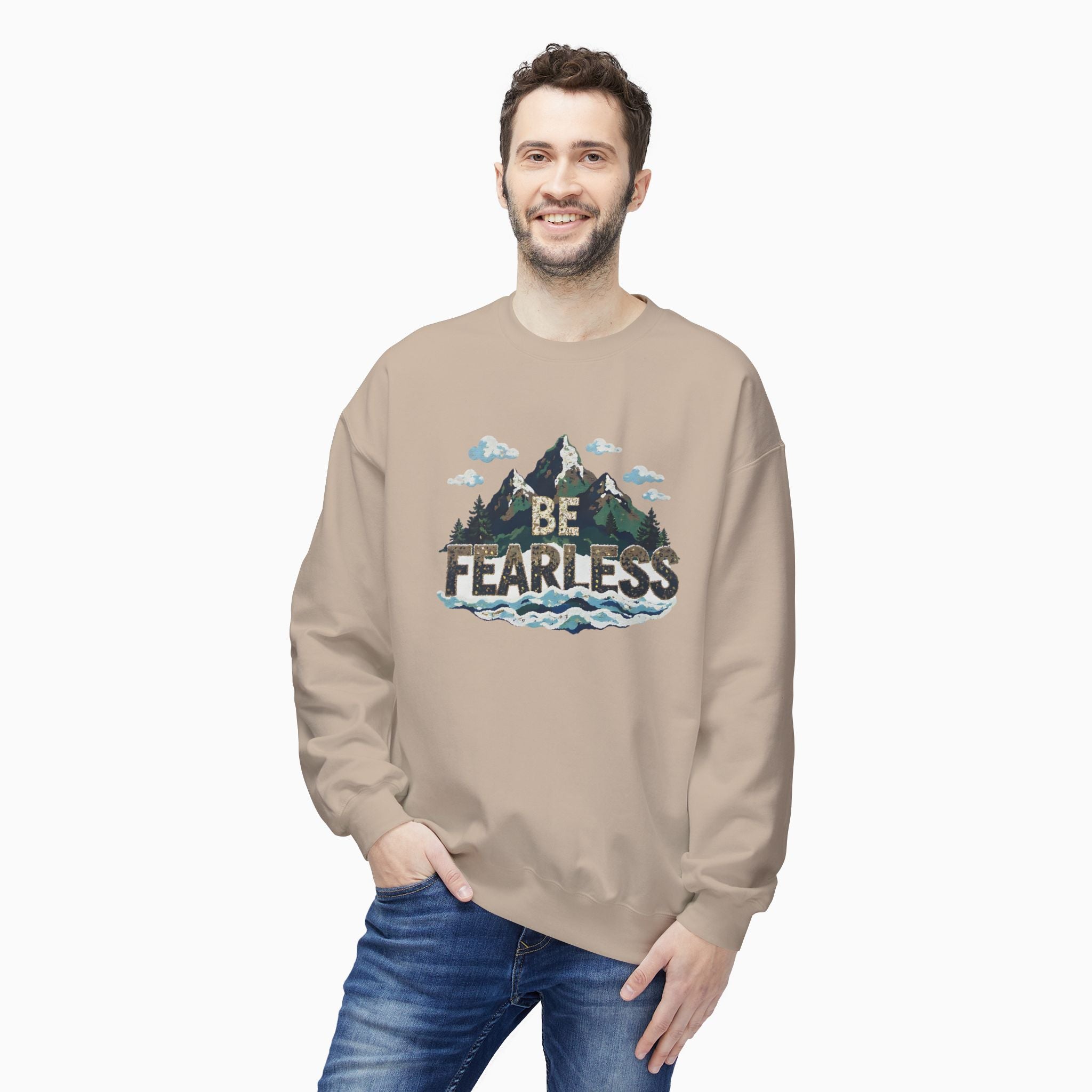 Be Fearless Unisex Sweatshirt