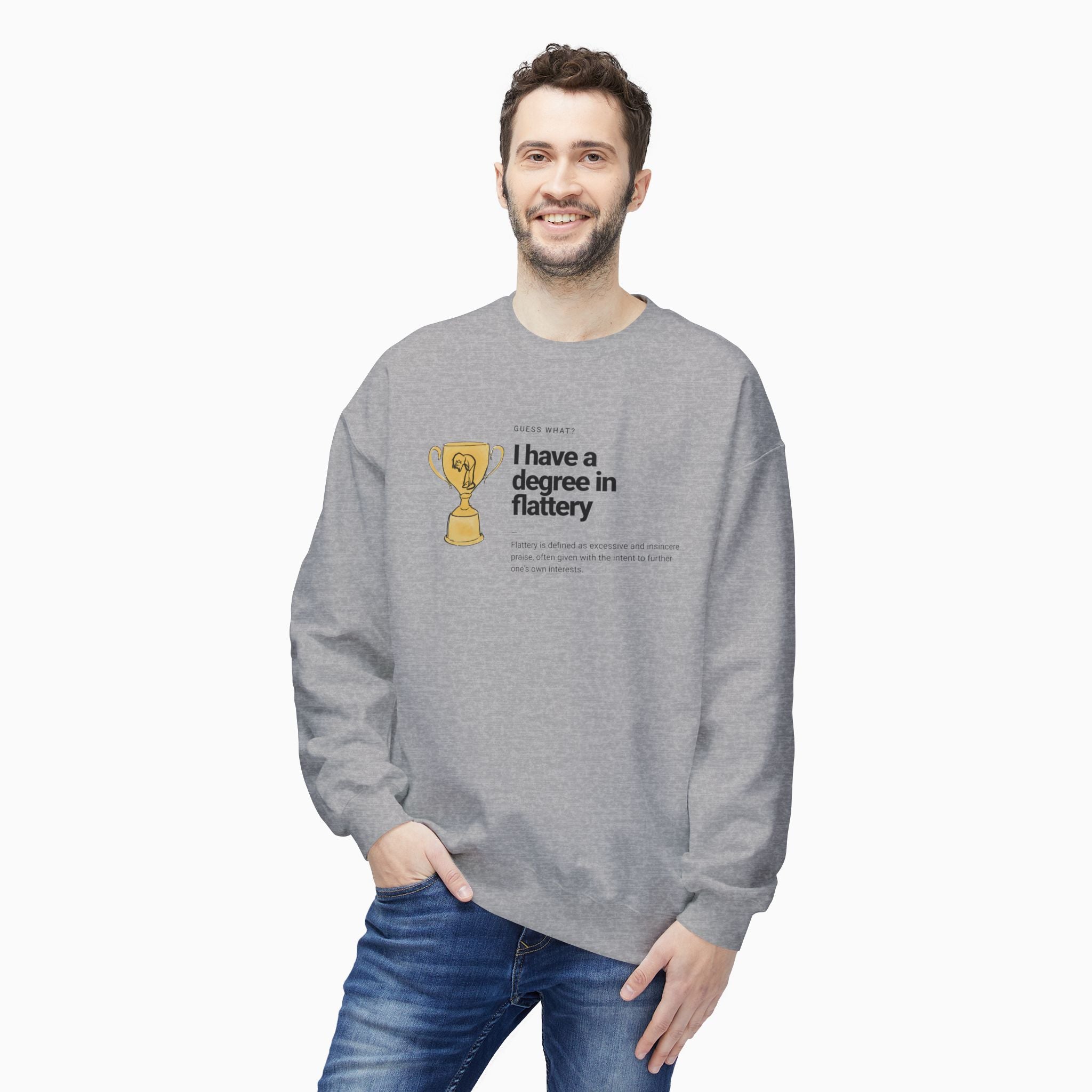 I Have a Degree in Flattery Dark Humor Unisex Sweatshirt