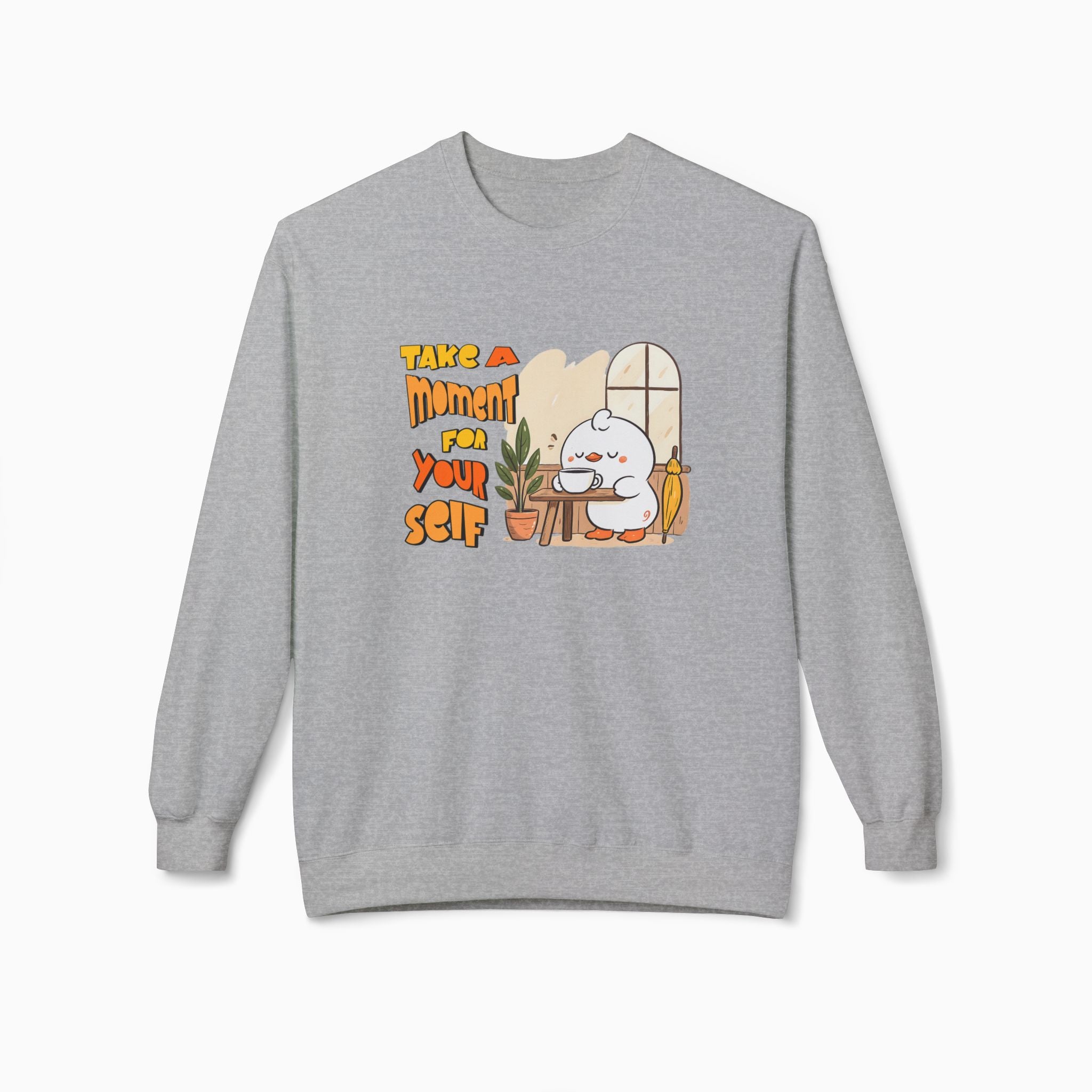Take A Moment For Yourself Unisex Sweatshirt