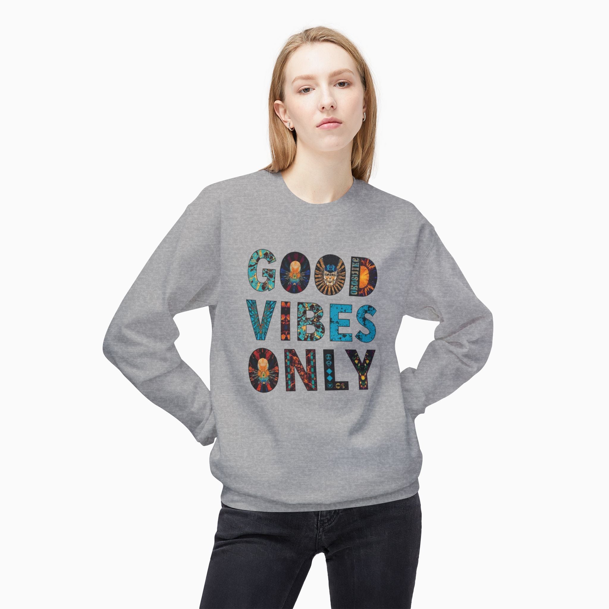 Good Vibes Only Unisex Sweatshirt