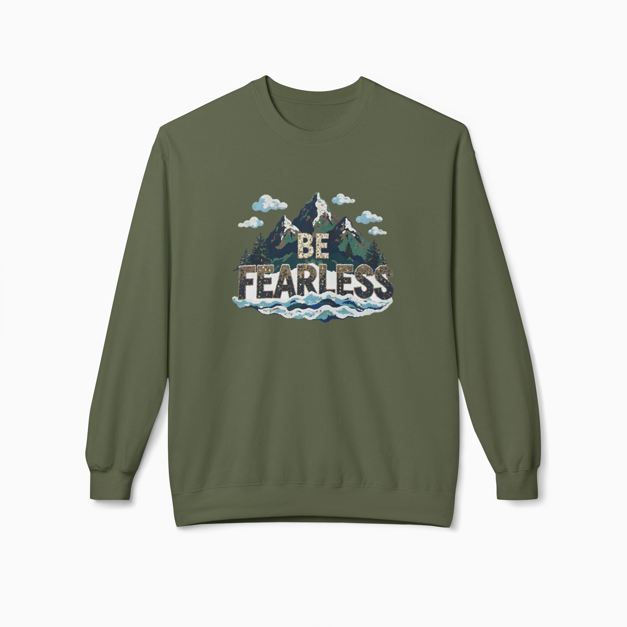 Be Fearless Unisex Sweatshirt