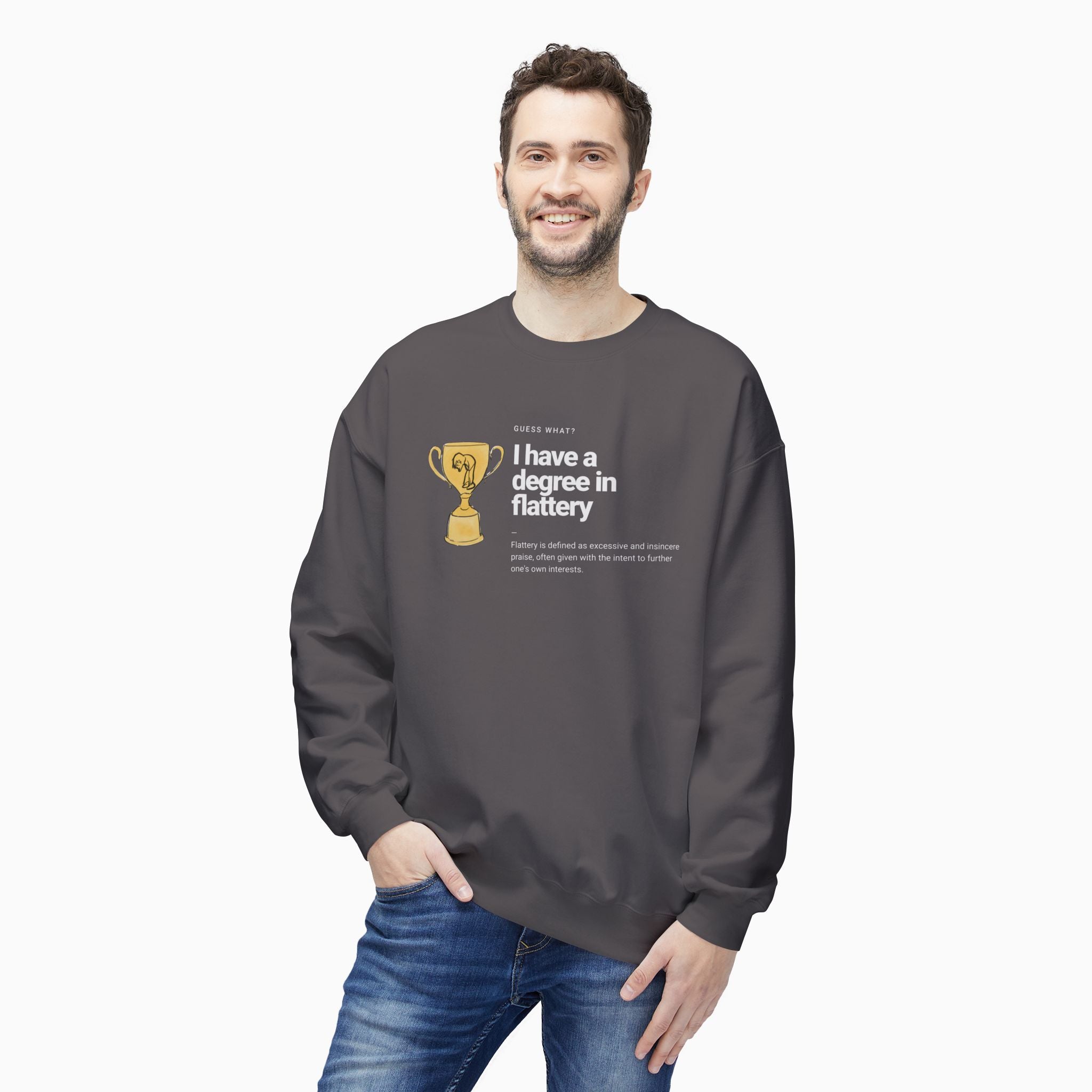 I Have a Degree in Flattery Dark Humor Unisex Sweatshirt