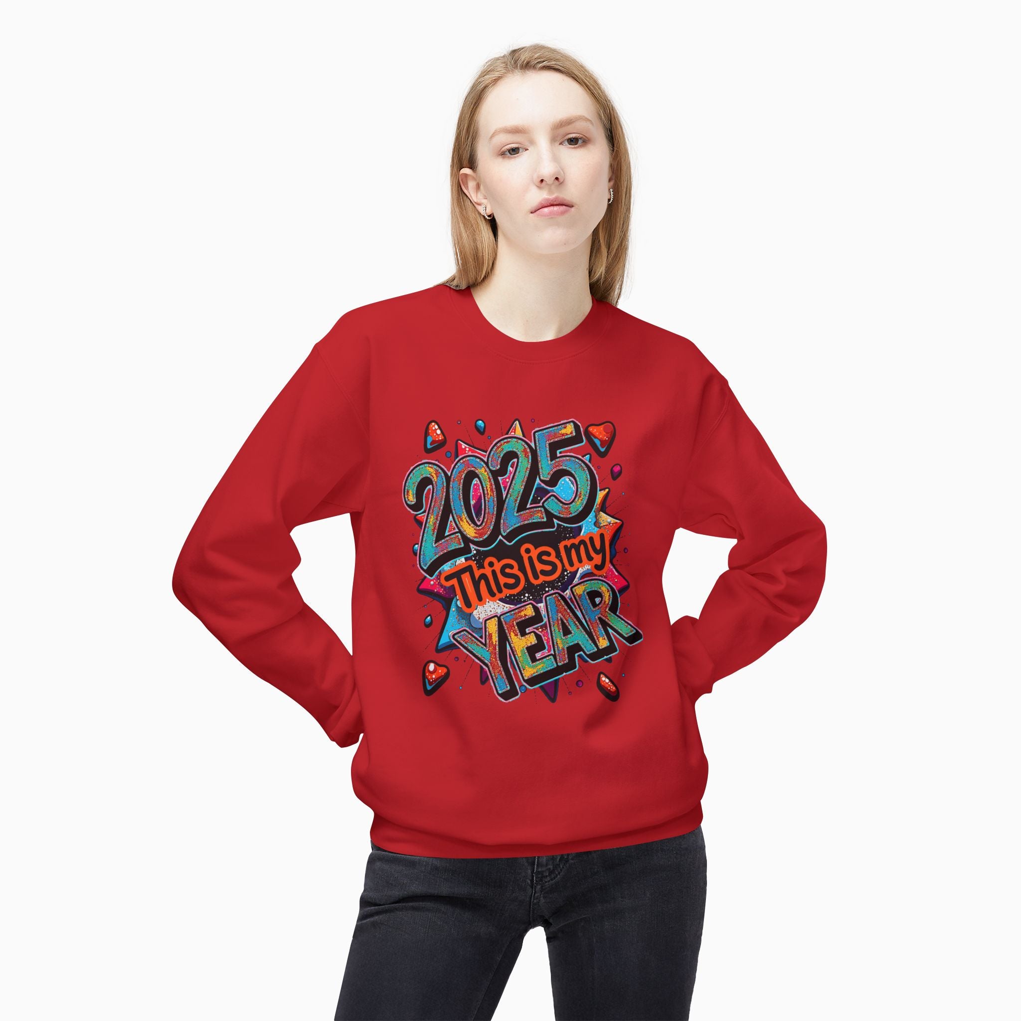 2025 This is My Year Unisex Sweatshirt