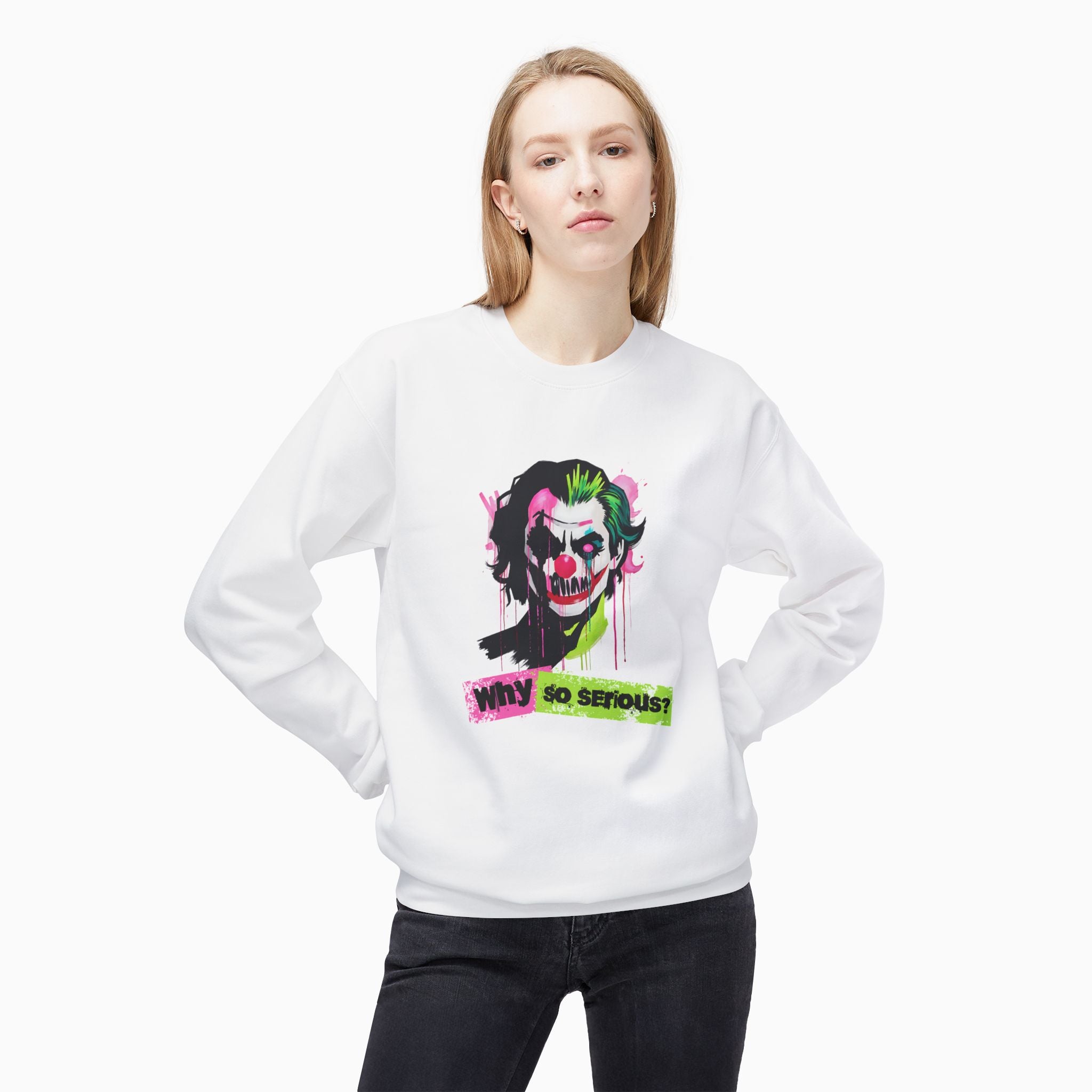 Why So Serious Unisex Sweatshirt