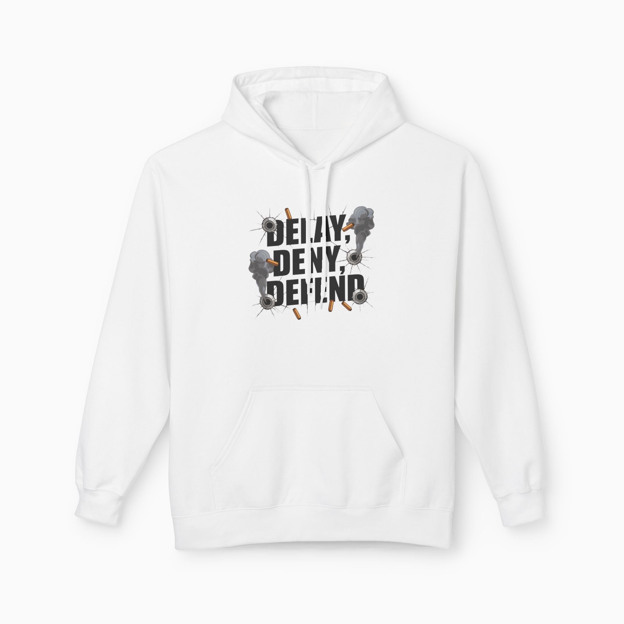 DELAY, DENY, DEFEND Unisex Hoodie