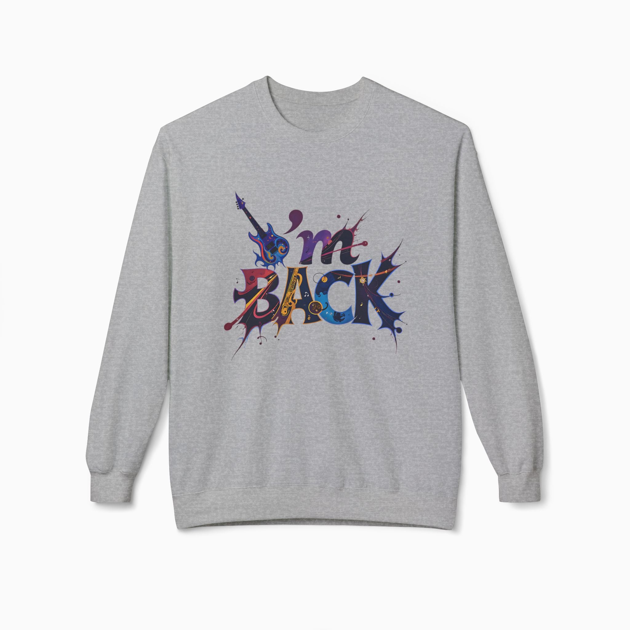 I'm Back Unisex Sweatshirt: Ultimate Comfort & Style by Woollieemix
