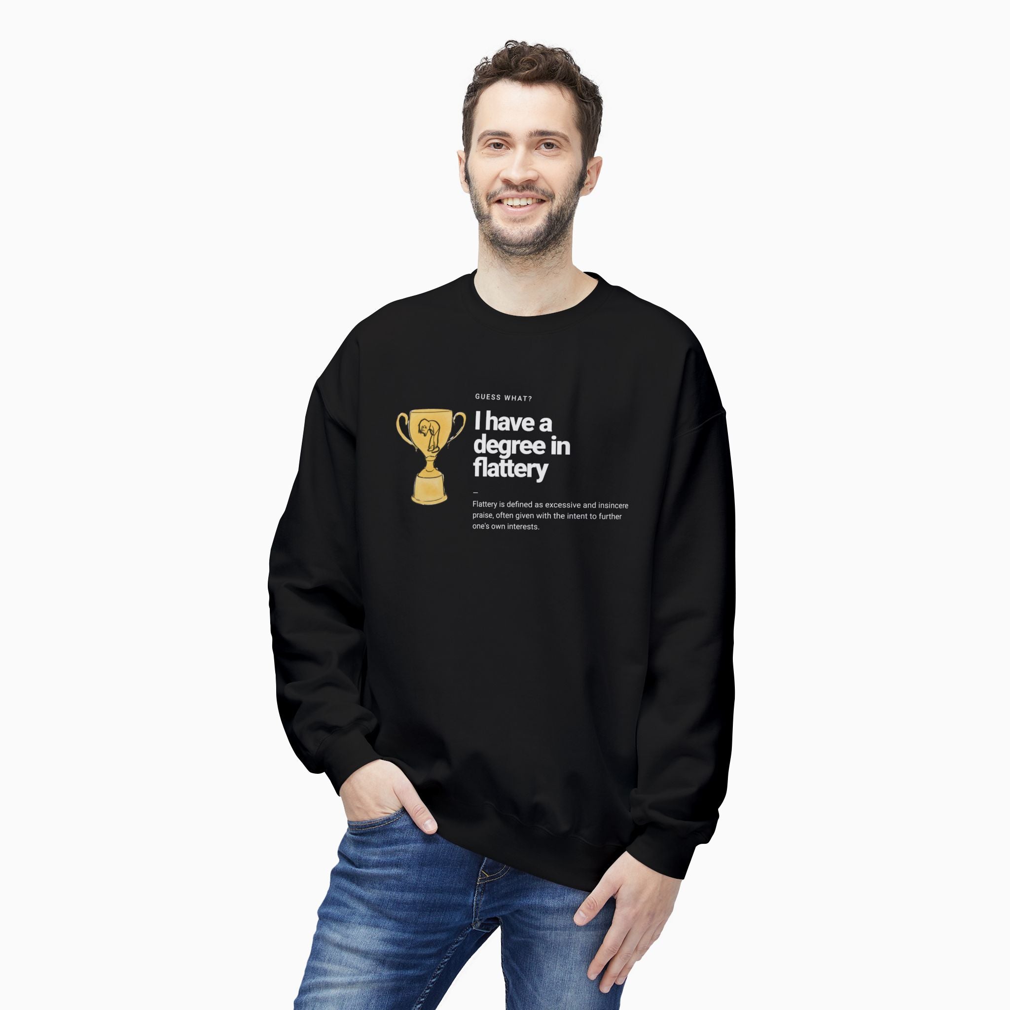 I Have a Degree in Flattery Dark Humor Unisex Sweatshirt