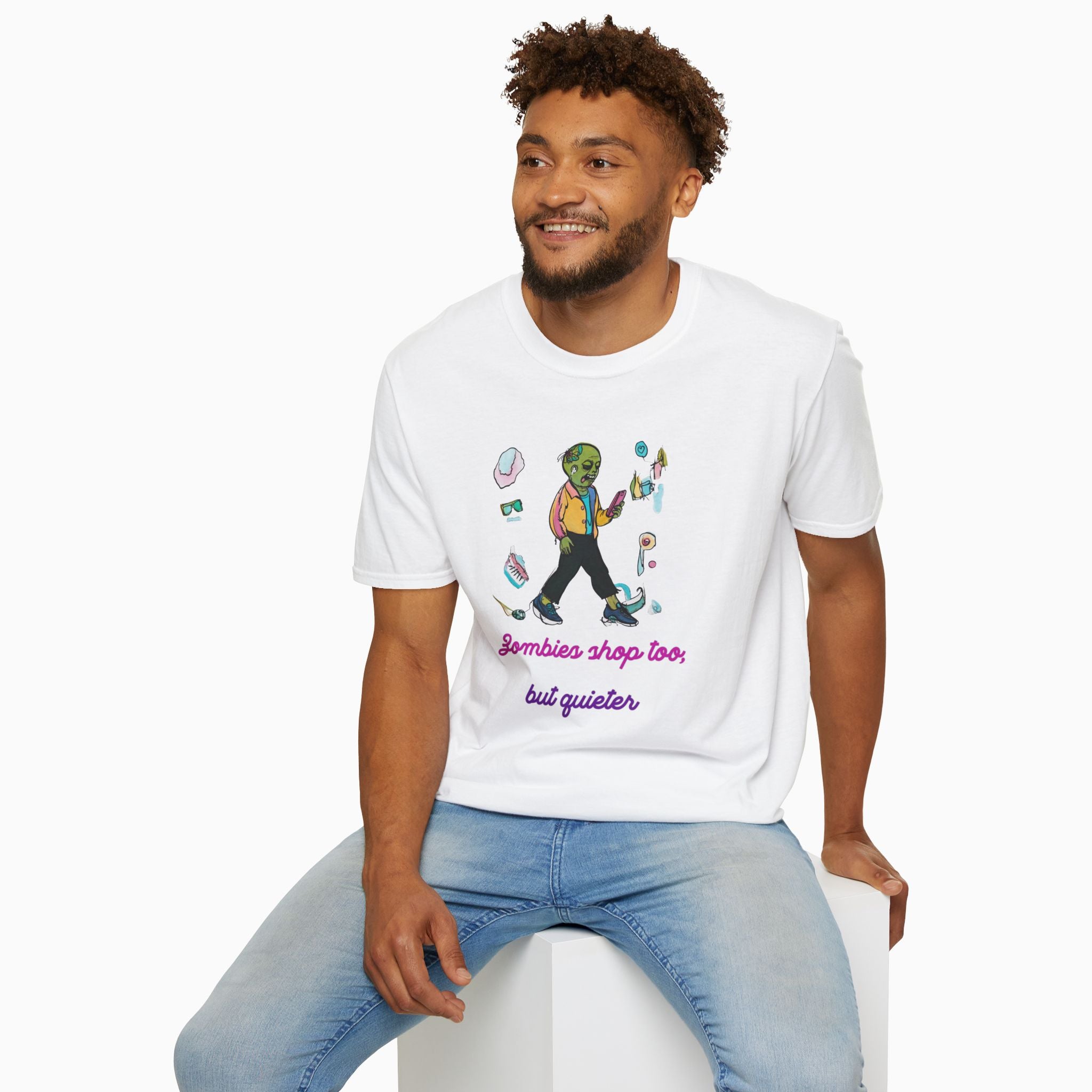 Zombies Shop Too, But Quieter Unisex T-Shirt