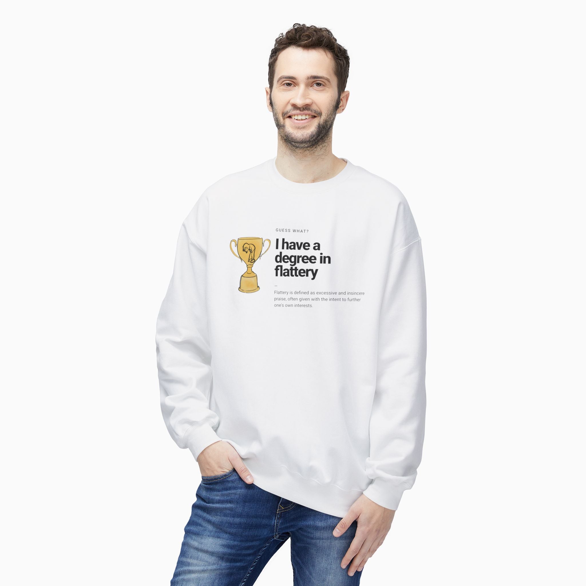I Have a Degree in Flattery Dark Humor Unisex Sweatshirt