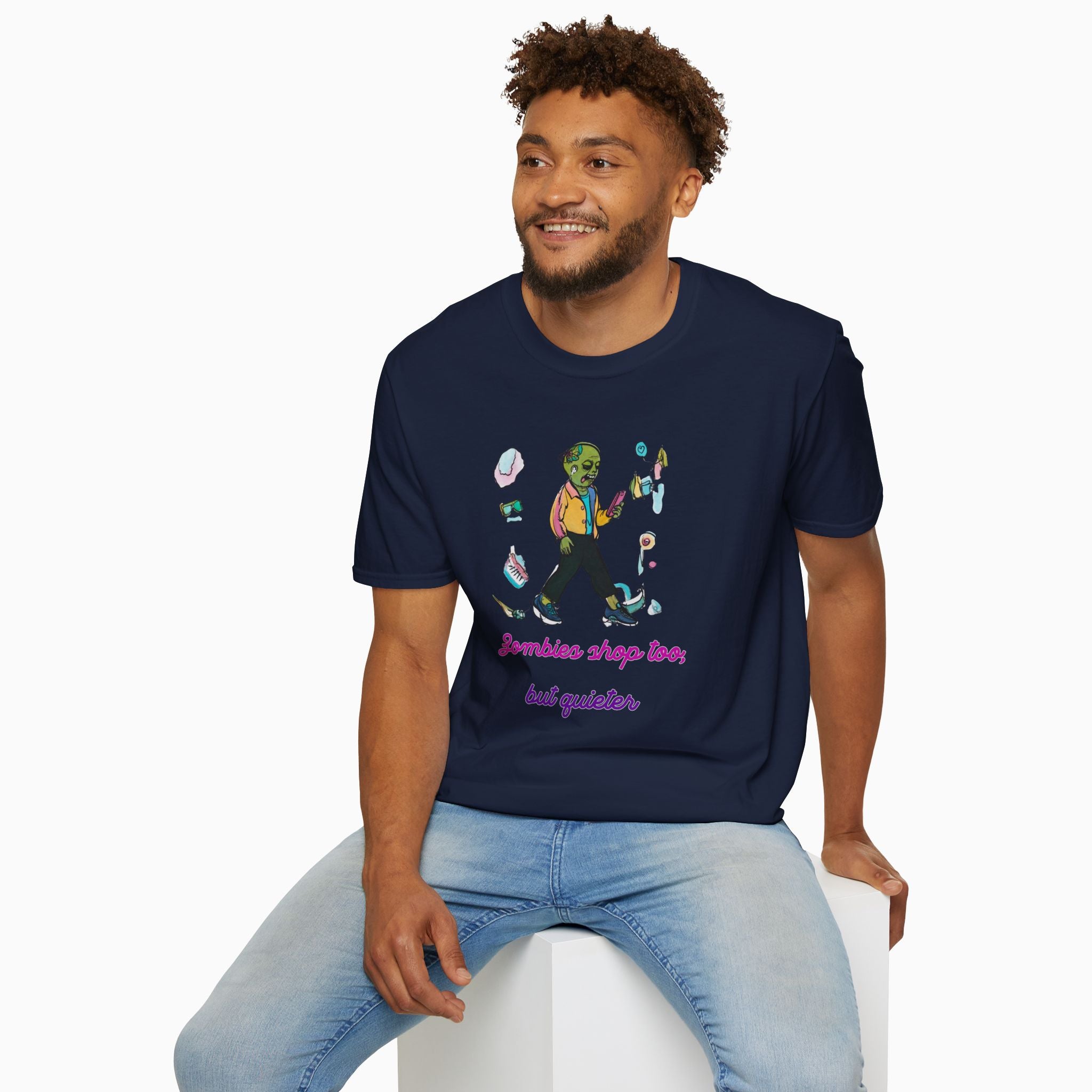 Zombies Shop Too, But Quieter Unisex T-Shirt