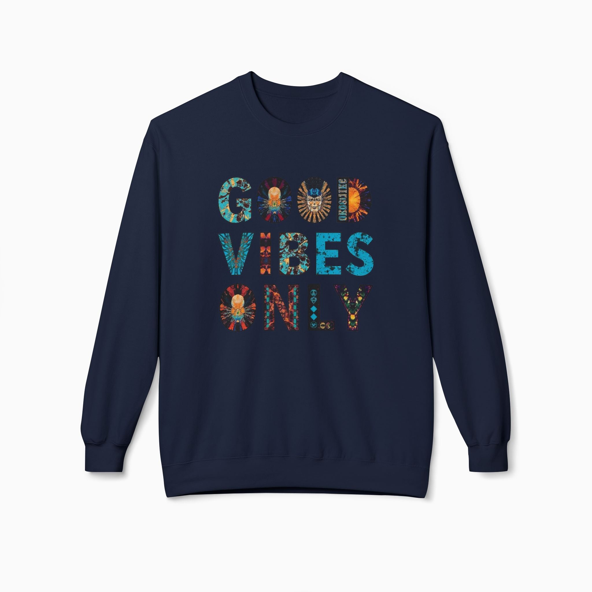 Good Vibes Only Unisex Sweatshirt