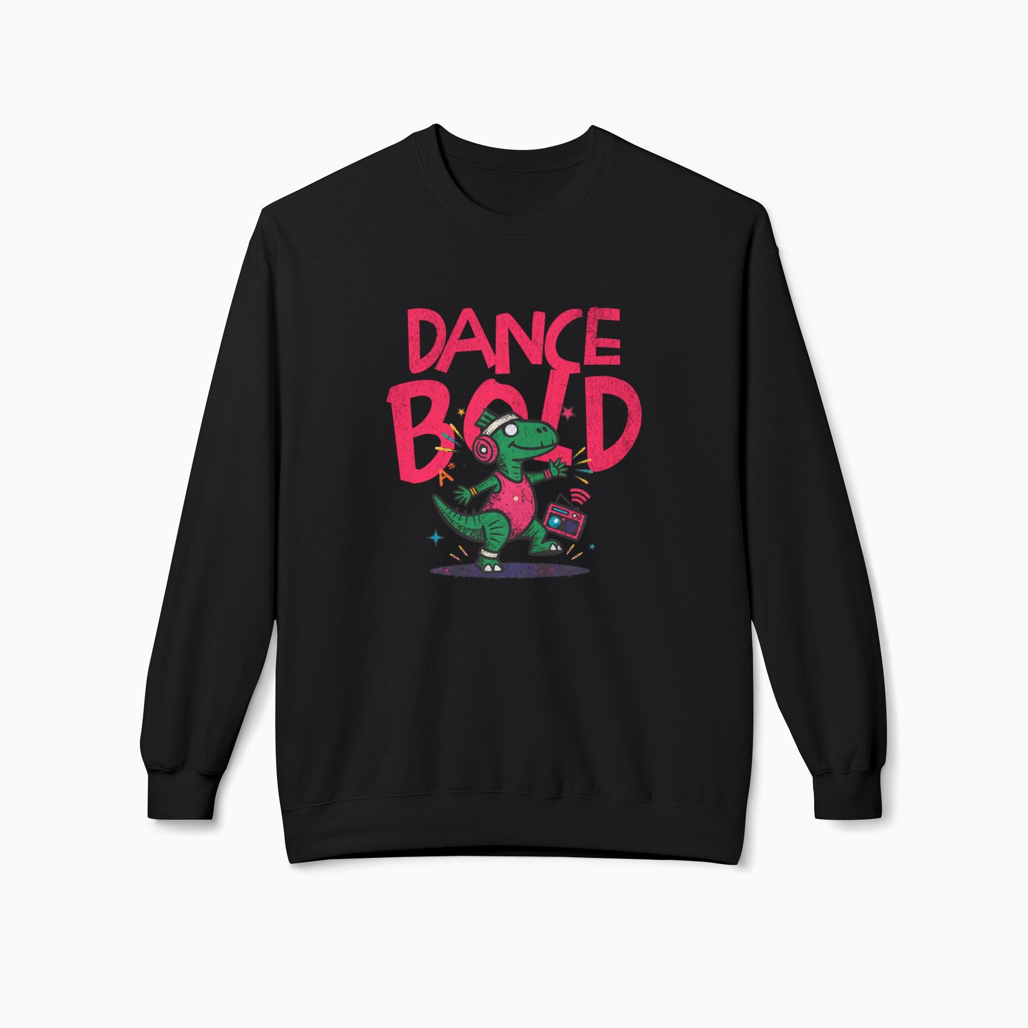 Dance Bold Unisex Sweatshirt