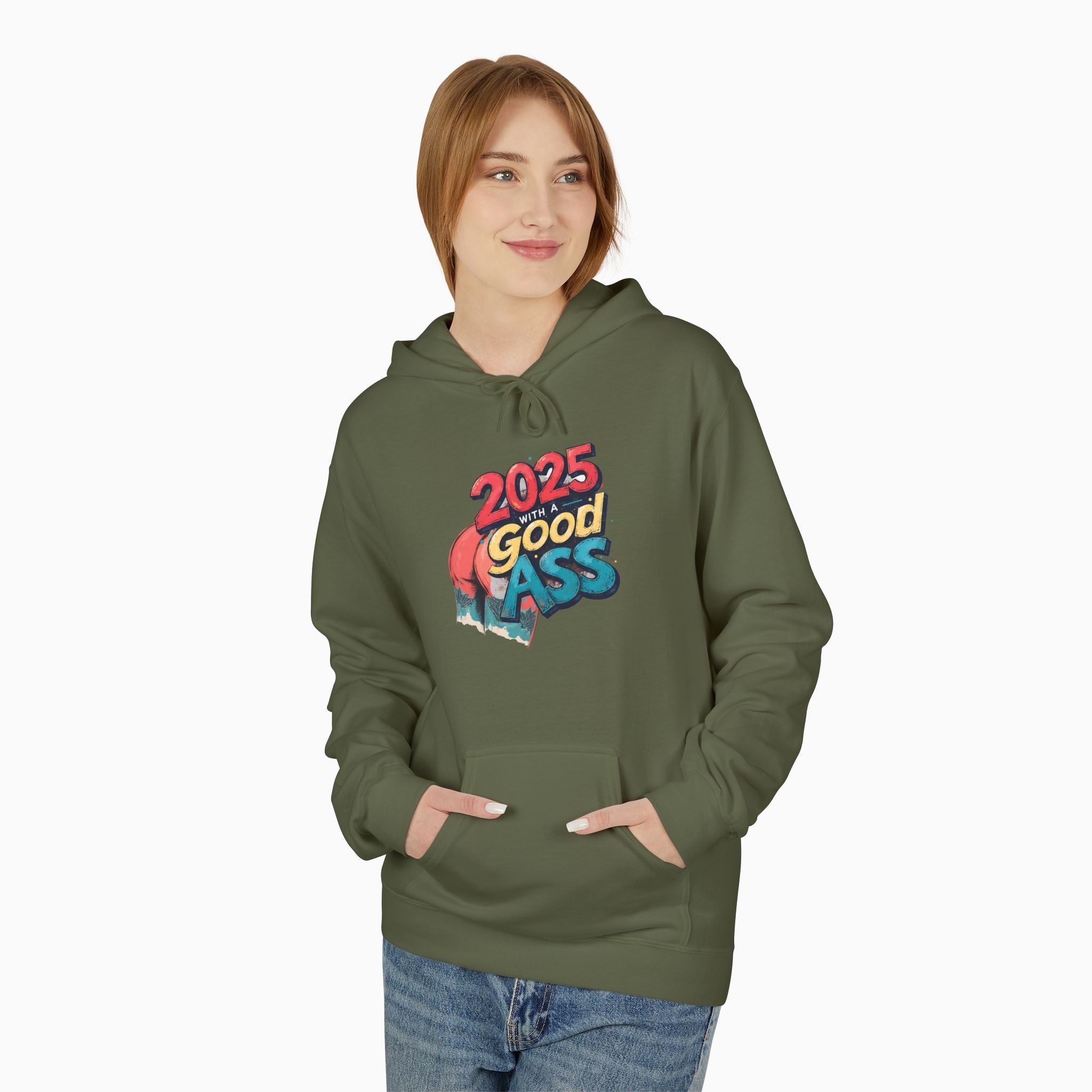 2025 WITH A GOOD ASS Unisex Hoodie