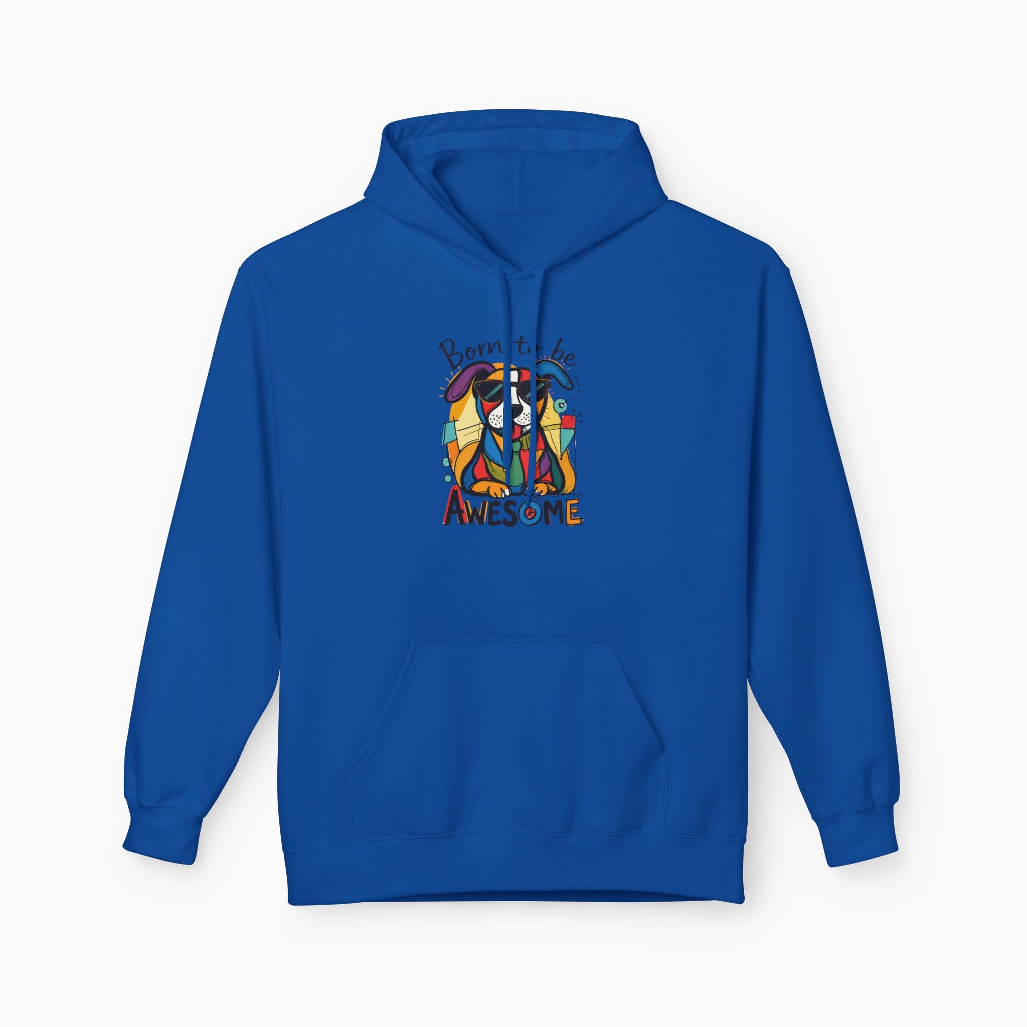 Born to be Awesome Dog Unisex Hoodie