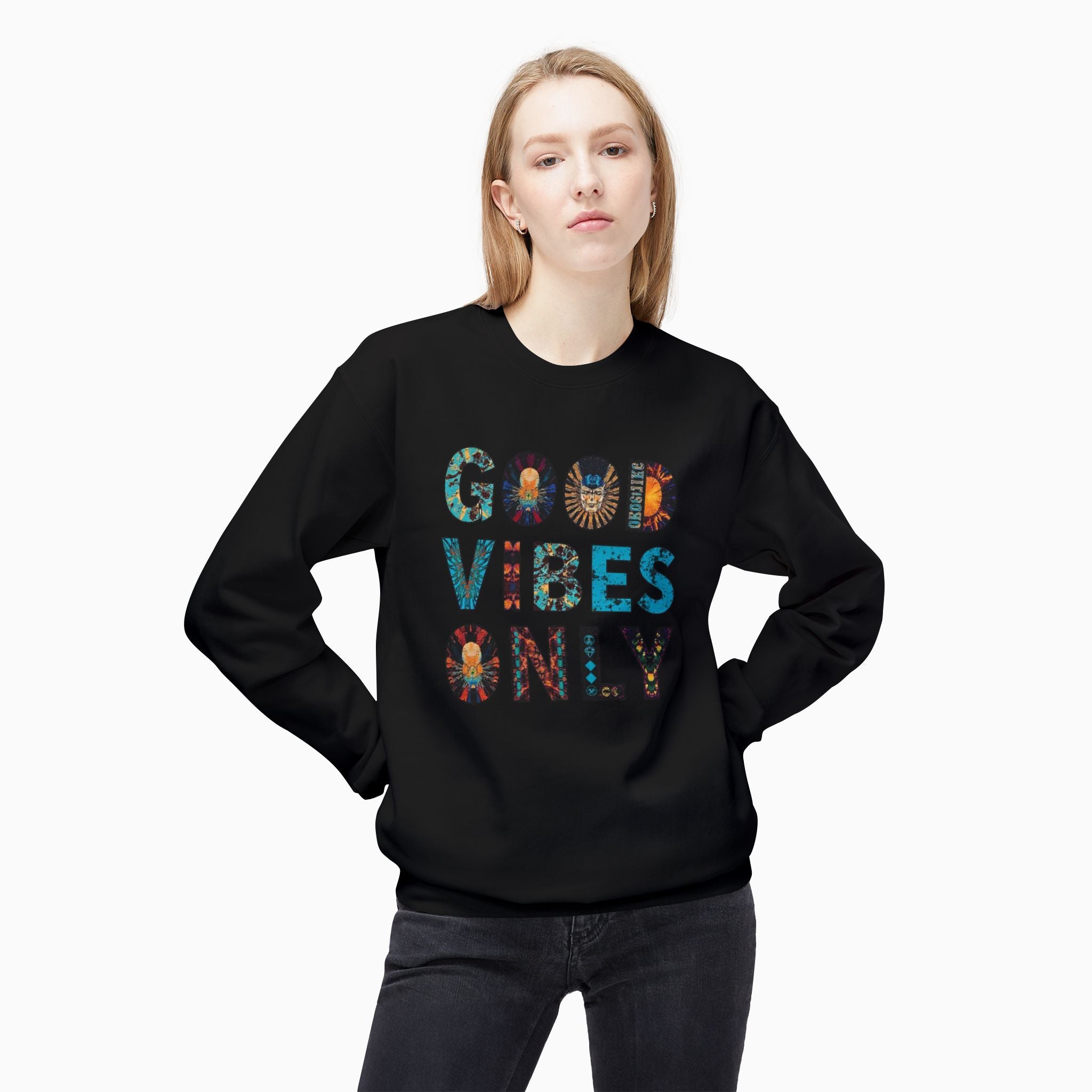 Good Vibes Only Unisex Sweatshirt
